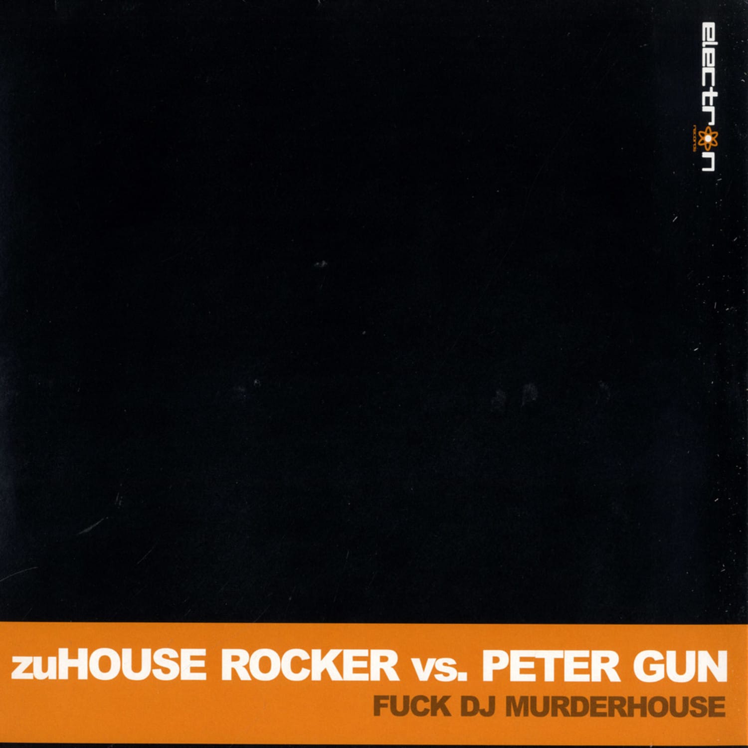 zuHouse Rocker vs. Peter Gun - FUCK DJ MURDERHOUSE
