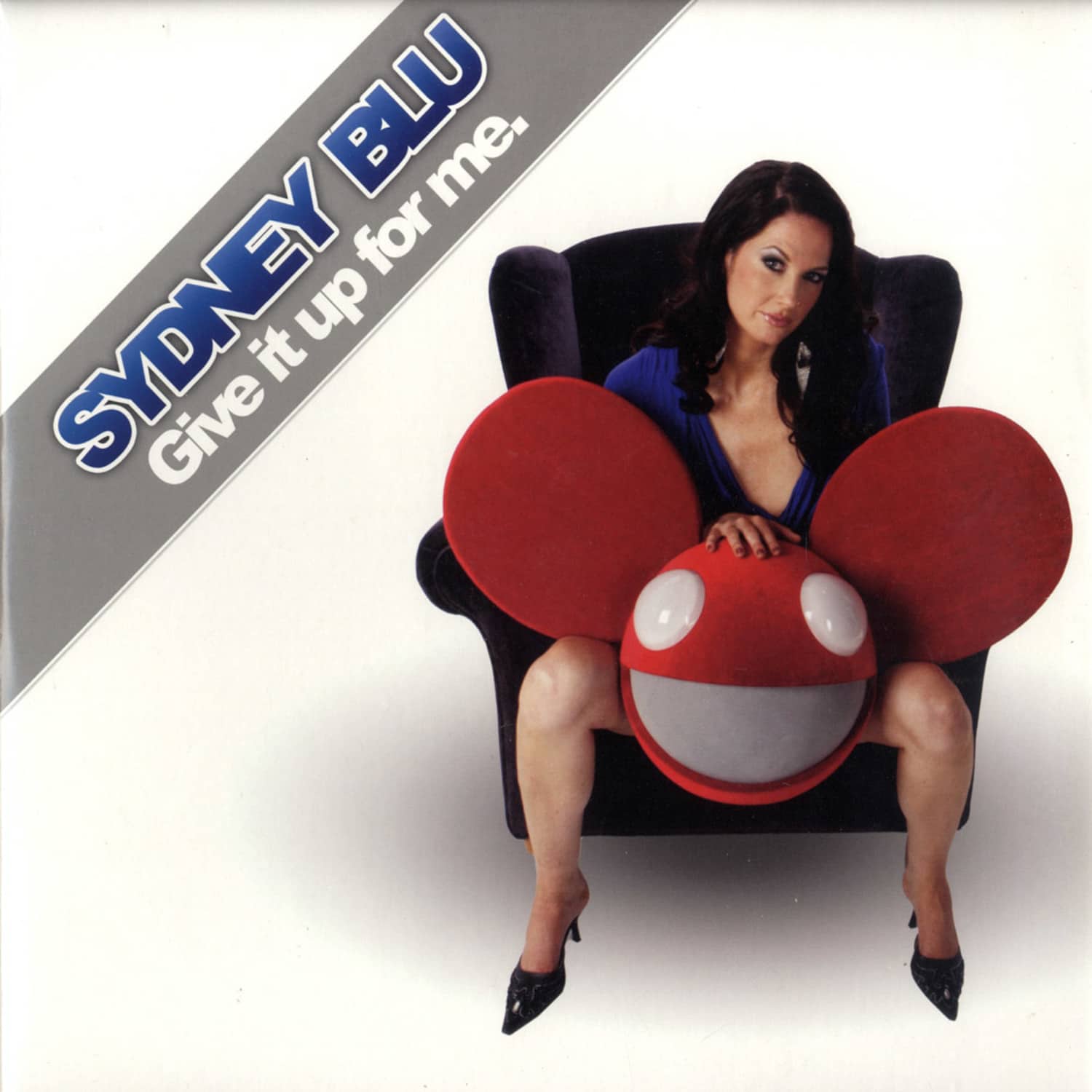 Sydney Blu - GIVE IT UP FOR ME / DEADMAU 5 RMX