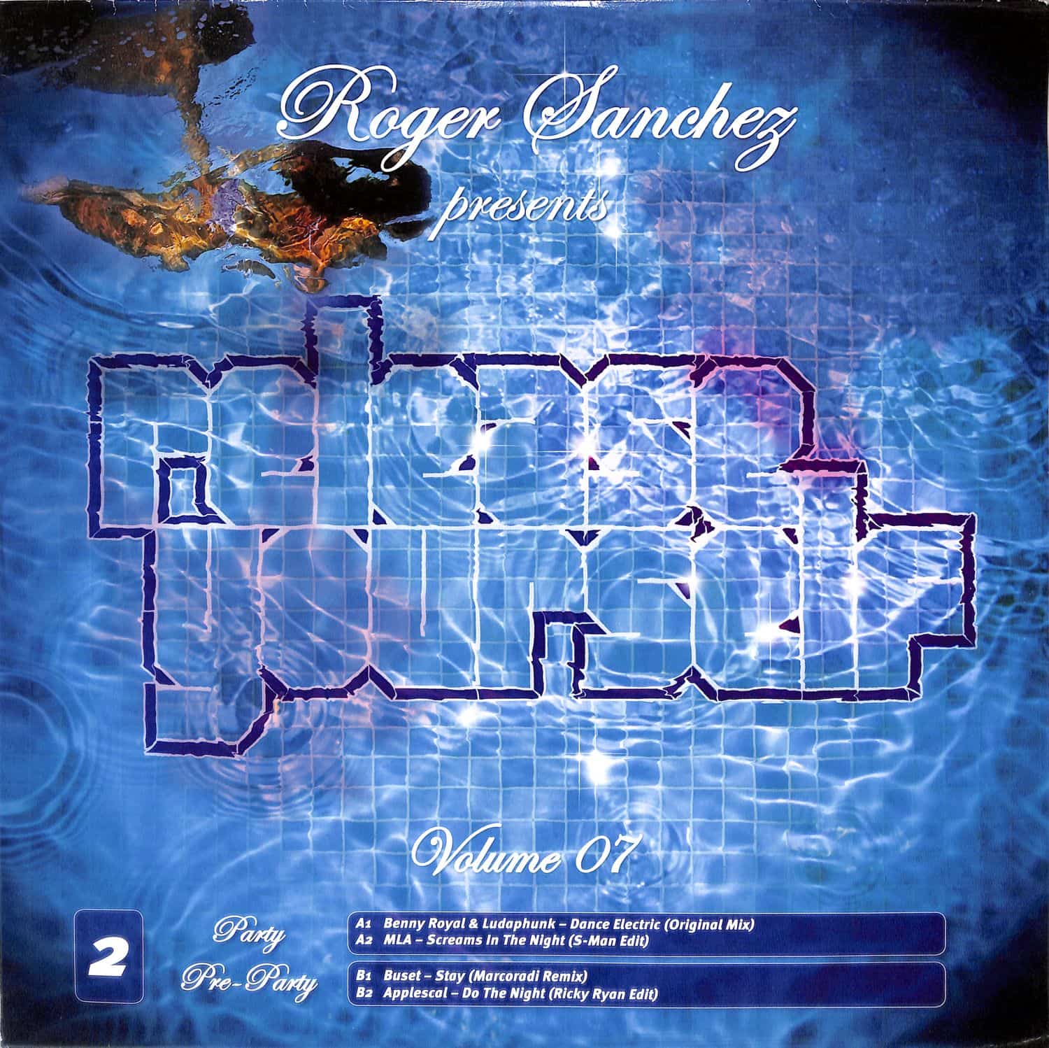 Roger Sanchez - RELEASE YOURSELF - VOL. 7 EP2