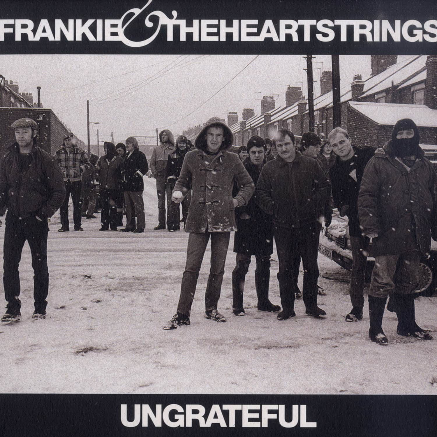 Frankie & The Heartstrings - UNGRATEFUL 