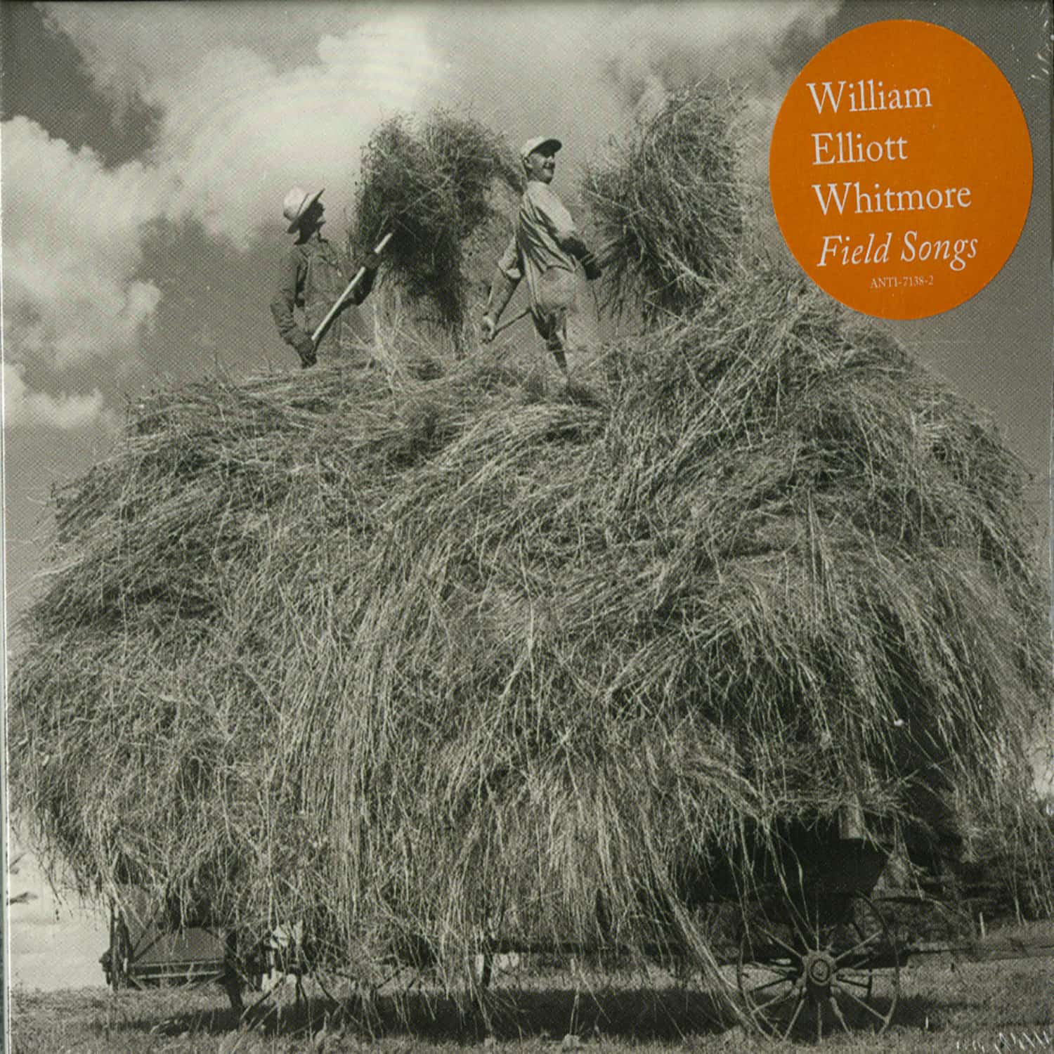 William Elliott Whitmore - FIELD SONGS 