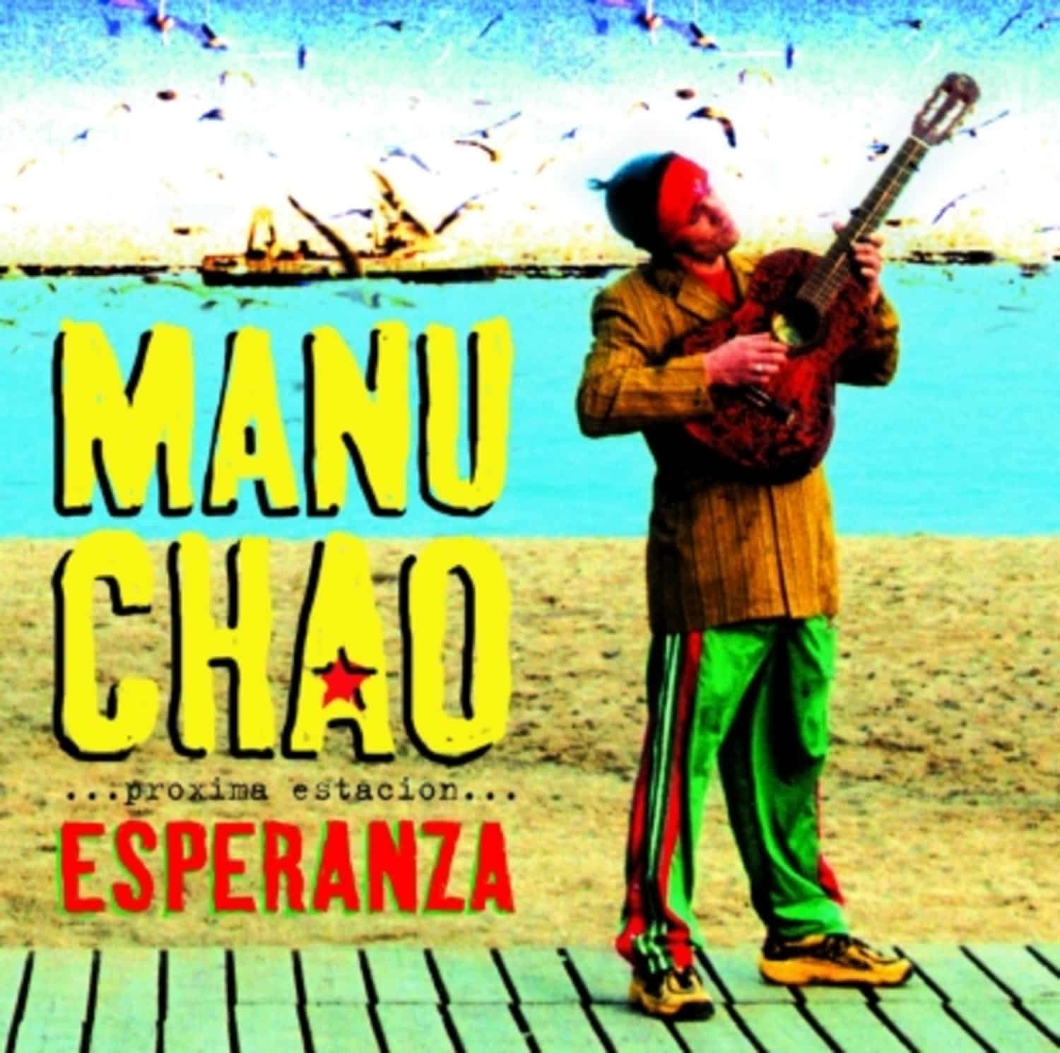 Manu Chao - PROXIMA ESTACION ESPERANZA 