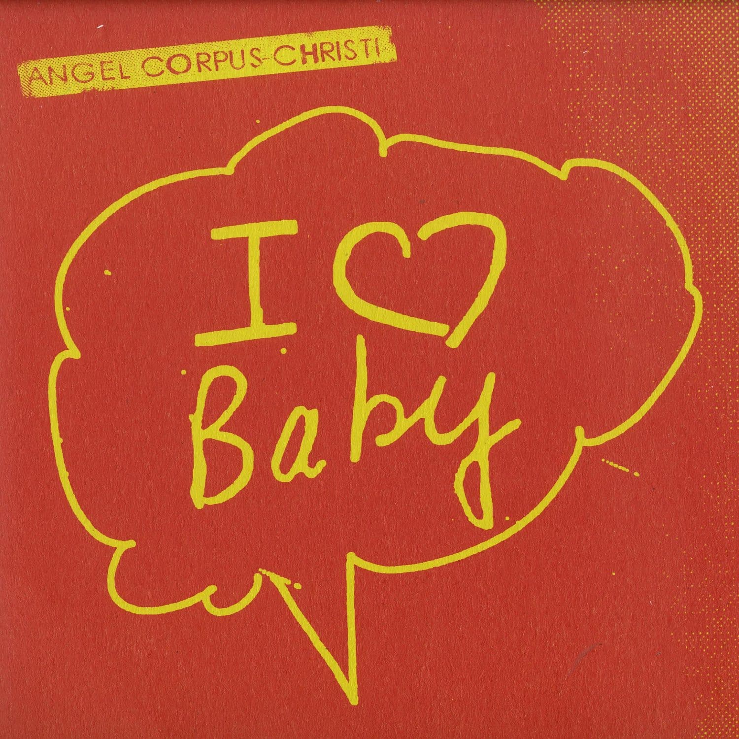 Angel Corpus Christi - I LOVE BABY 