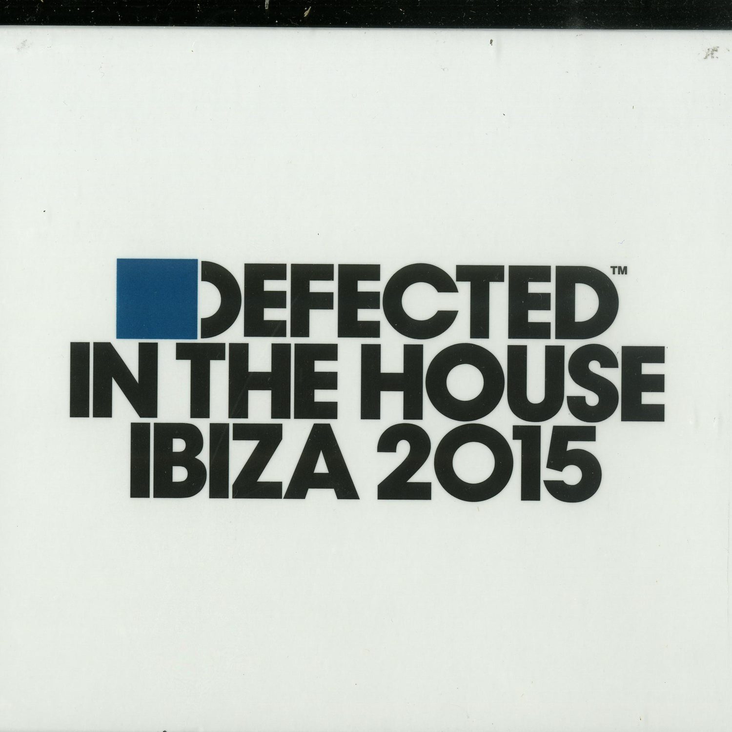 Various Artists - DEFECTED IN THE HOUSE IBIZA 2015 