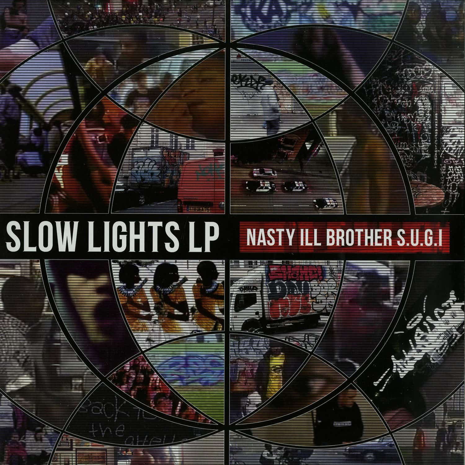 Nasty Ill Brother S.U.G.I. - SLOW LIGHTS 