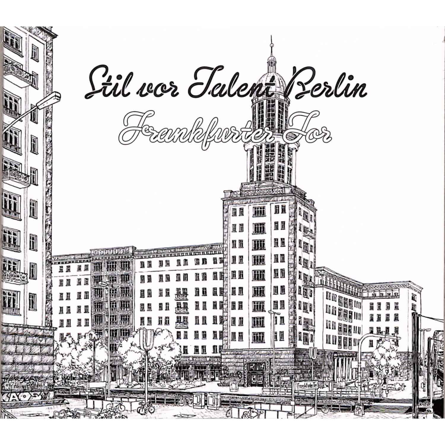 Stil Vor Talent Berlin - FRANKFURTER TOR 