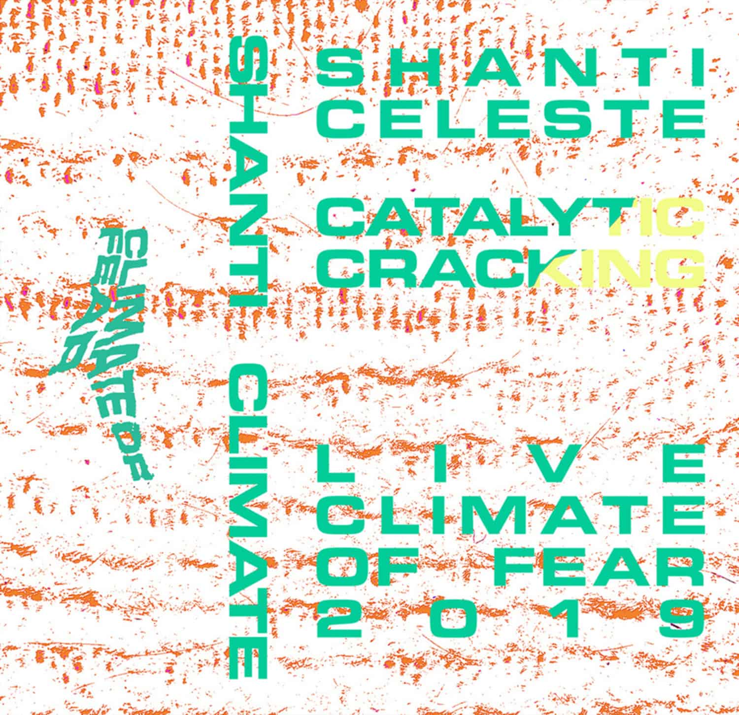 Shanti Celeste - CATALYTIC CRACKING 