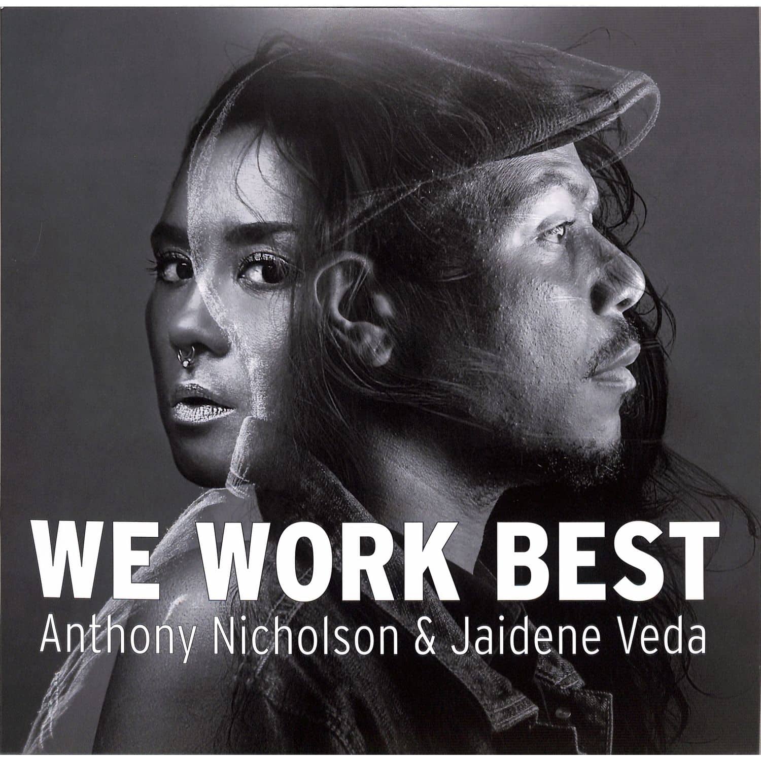 Anthony Nicholson & Jaidene Veda - WE WORK BEST