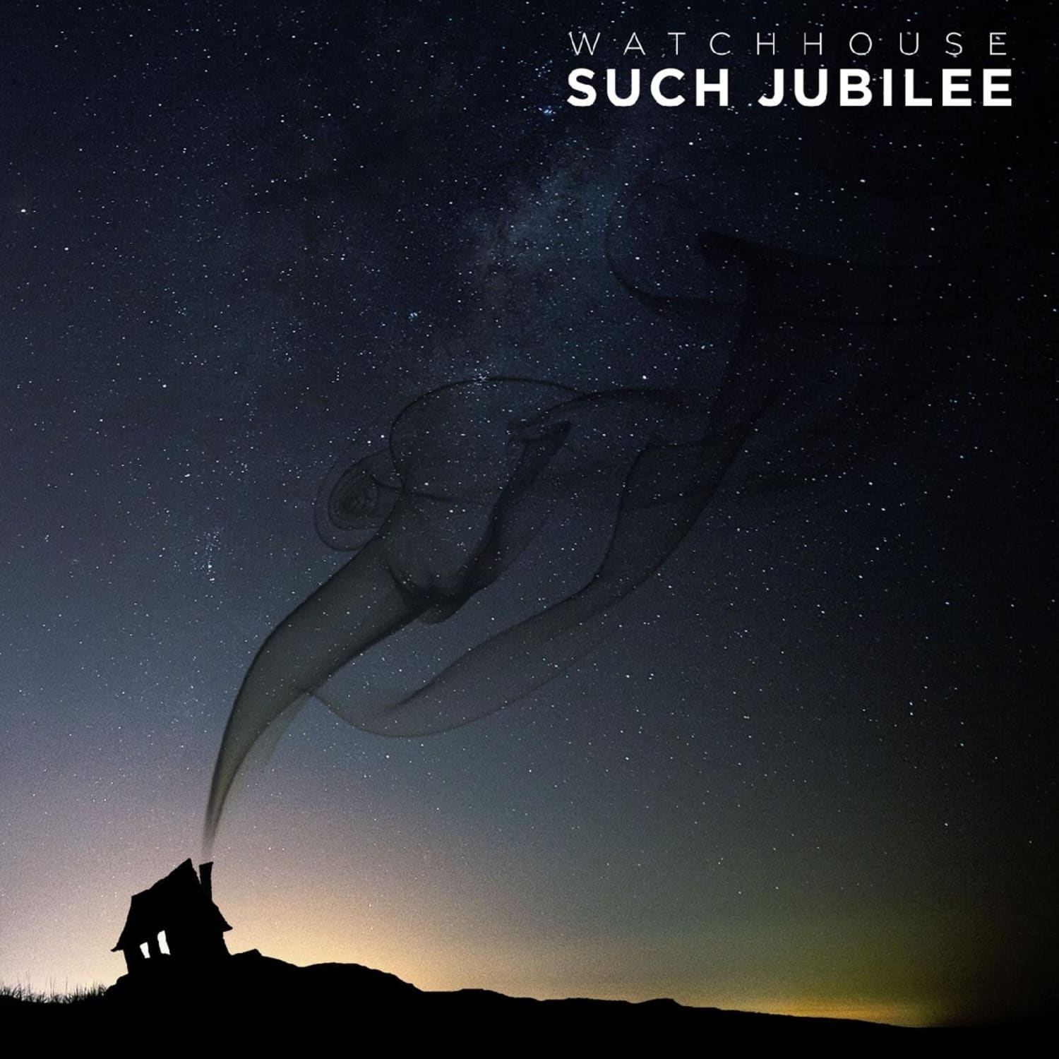 Watchhouse - SUCH JUBILEE 