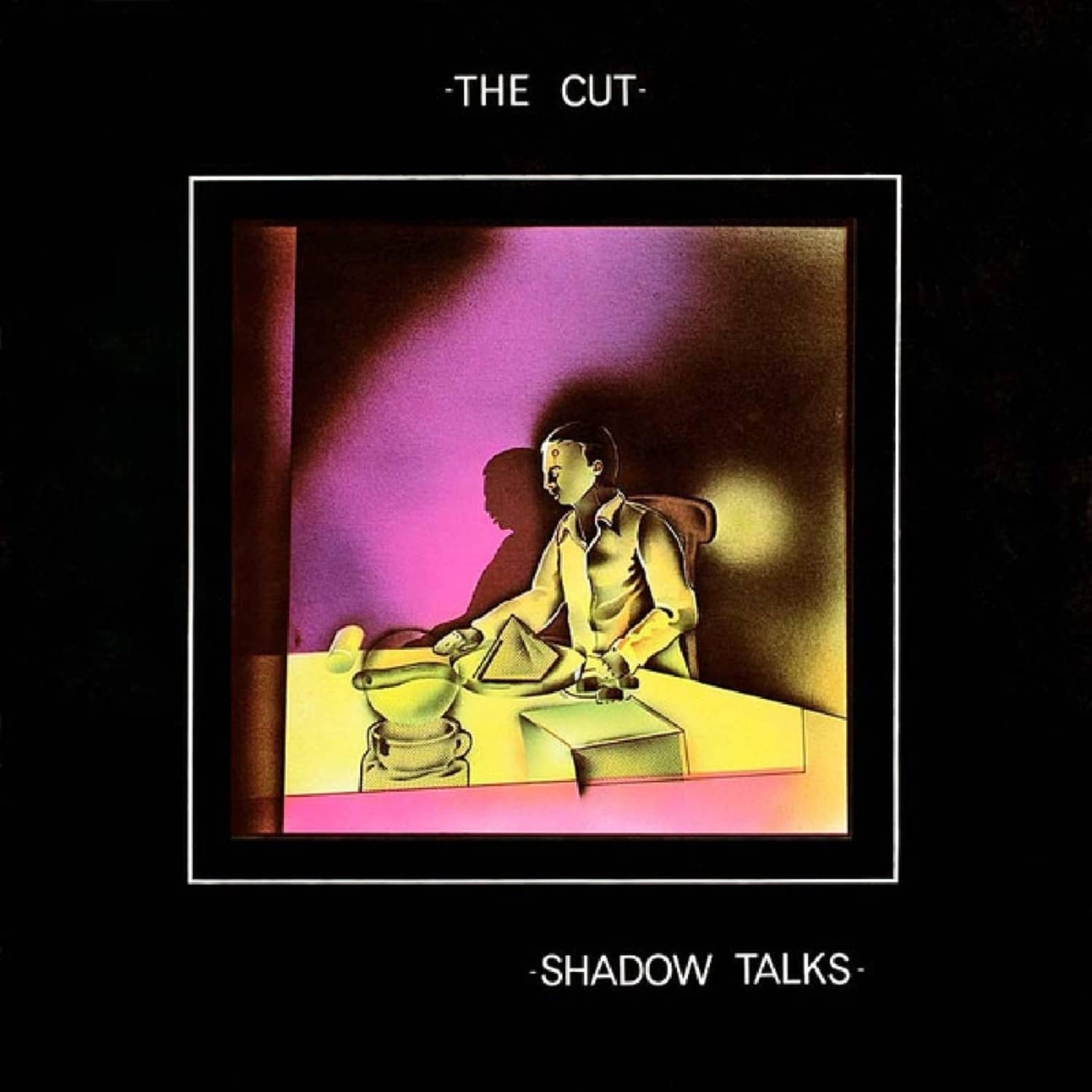 Cut - SHADOW TALKS 2.0 