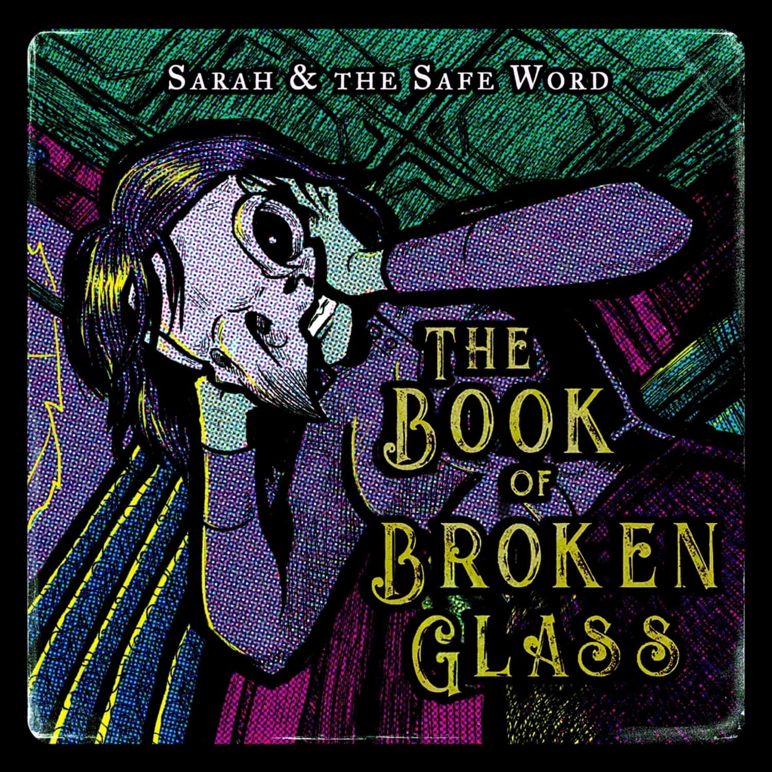 Sarah And The Safe Word - BOOK OF BROKEN GLASS 