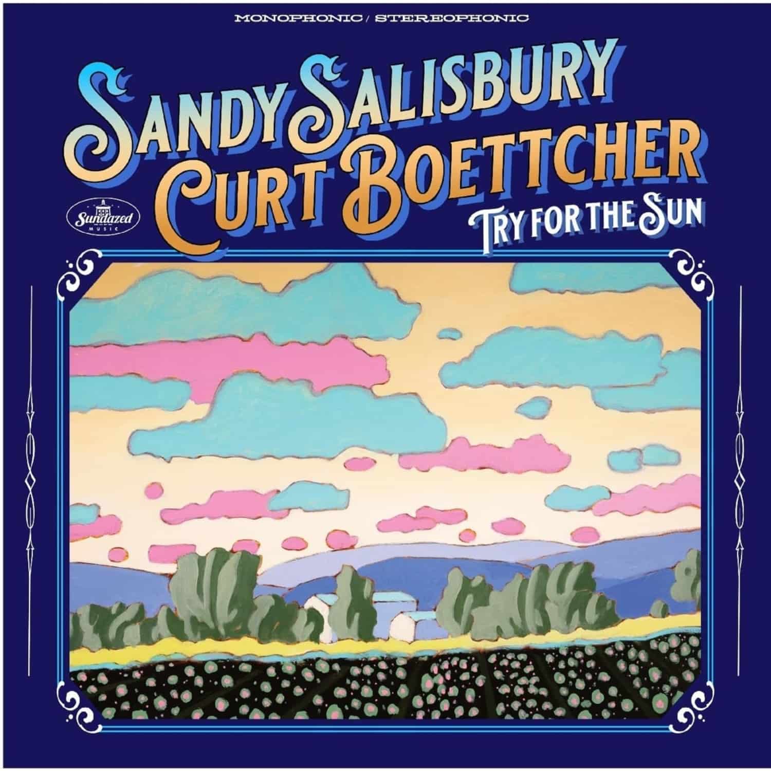 Sandy Salisbury & Curt Boettcher - TRY FOR THE SUN 
