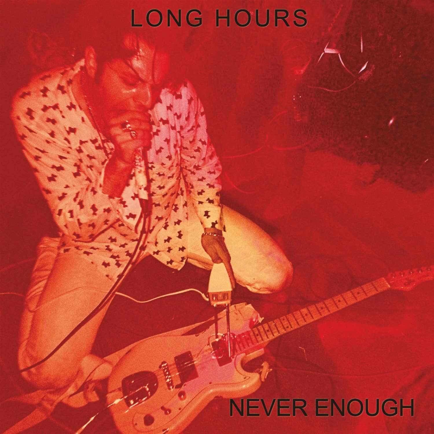 Long Hours - NEVER ENOUGH 