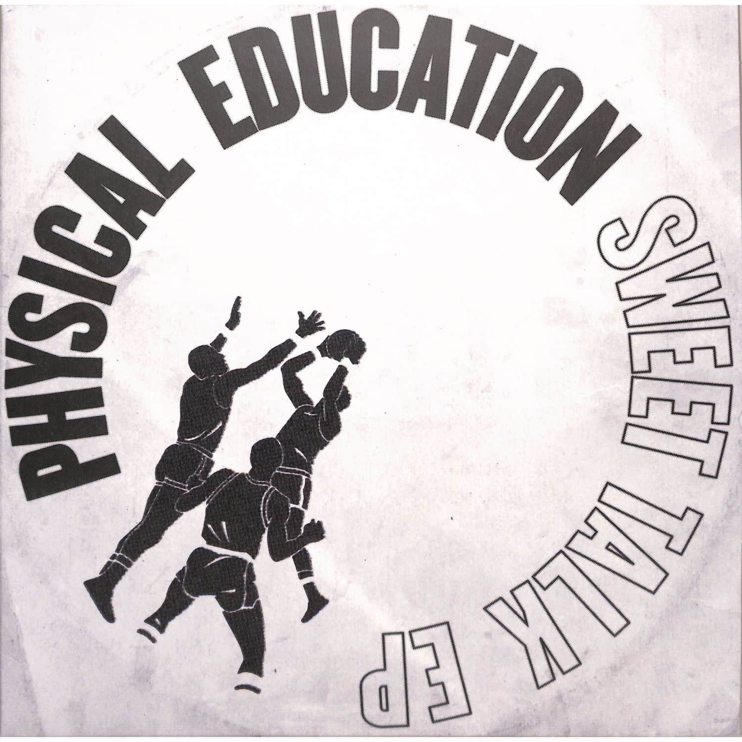 Physical Education - SWEET TALK EP