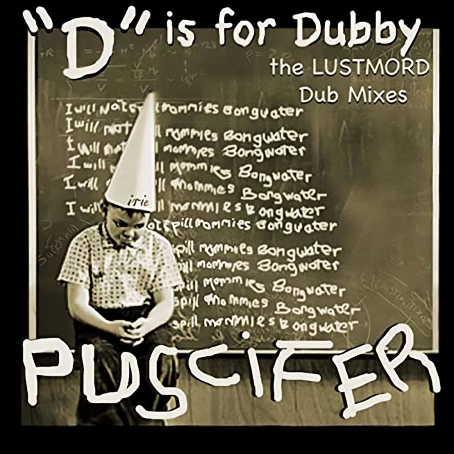 Puscifer - - D - IS FOR DUBBY 