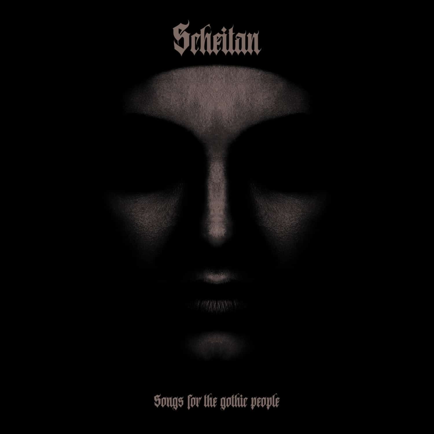 Scheitan - SONGS FOR THE GOTHIC PEOPLE 