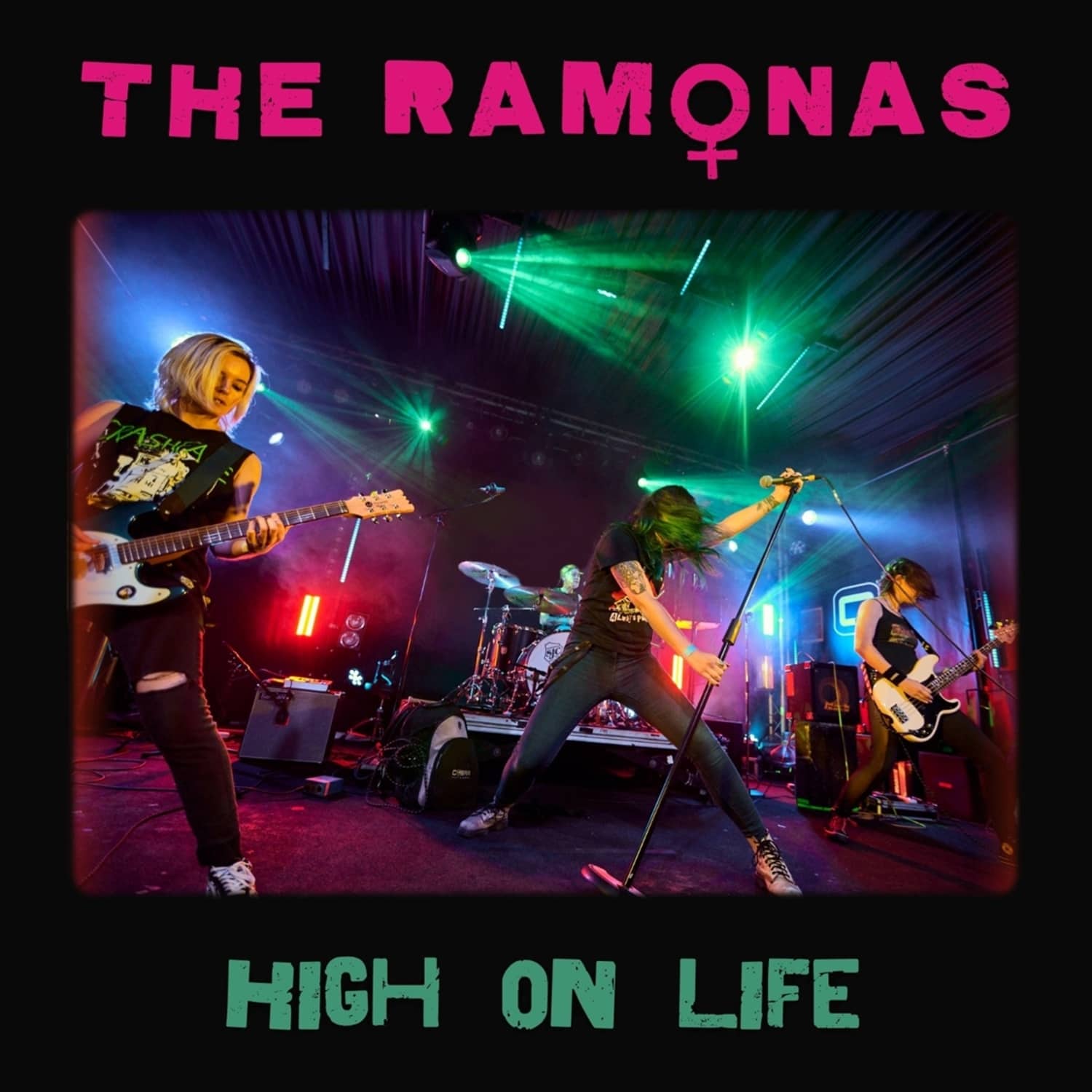 The Ramonas - HIGH ON LIFE