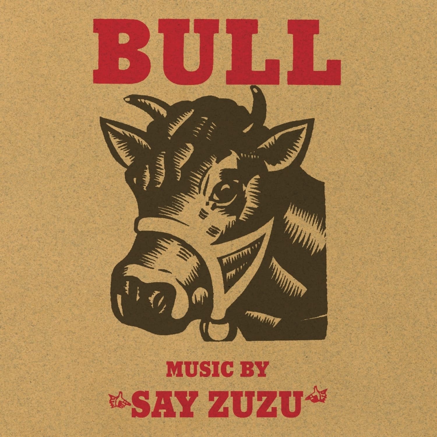 Say Zuzu - BULL 