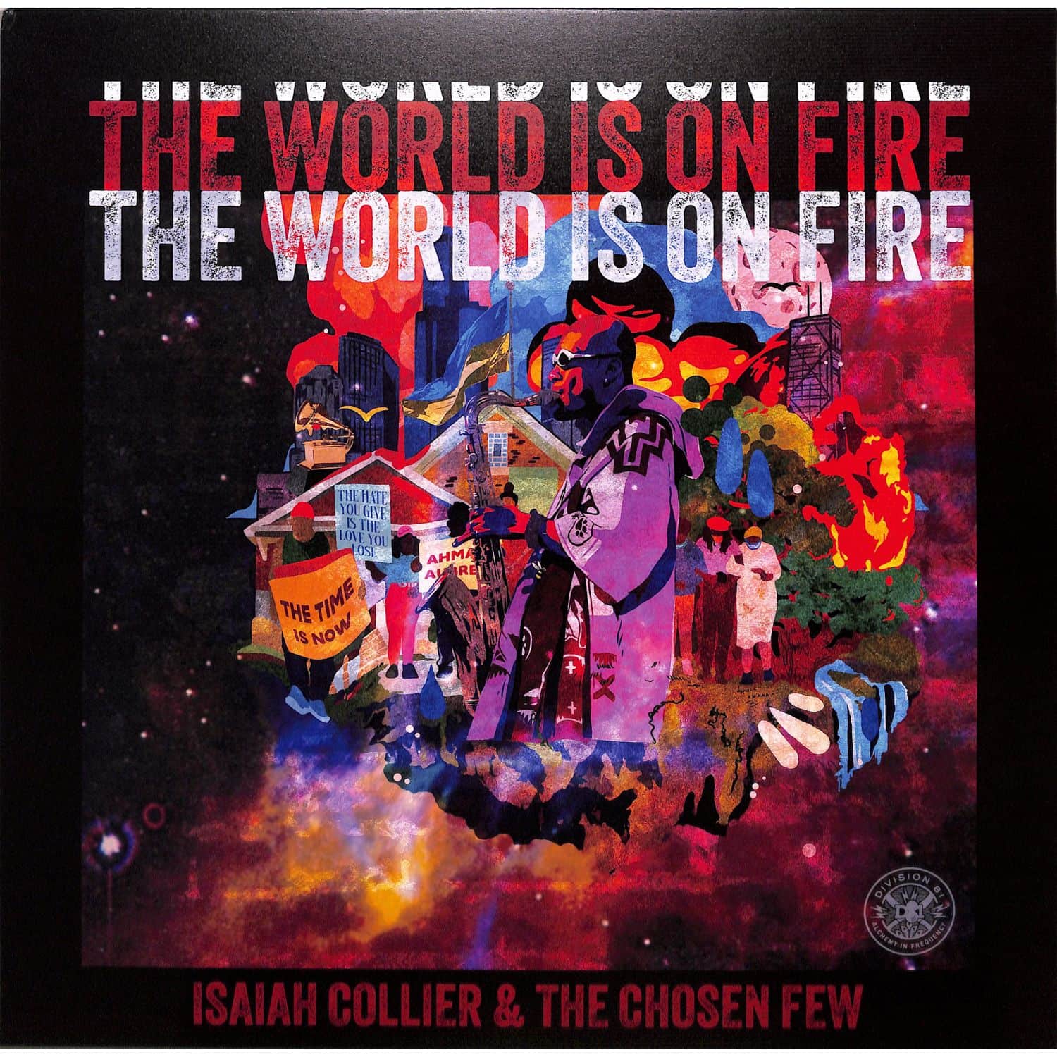 Isaiah Collier & The Chosen Few - THE WORLD IS ON FIRE 