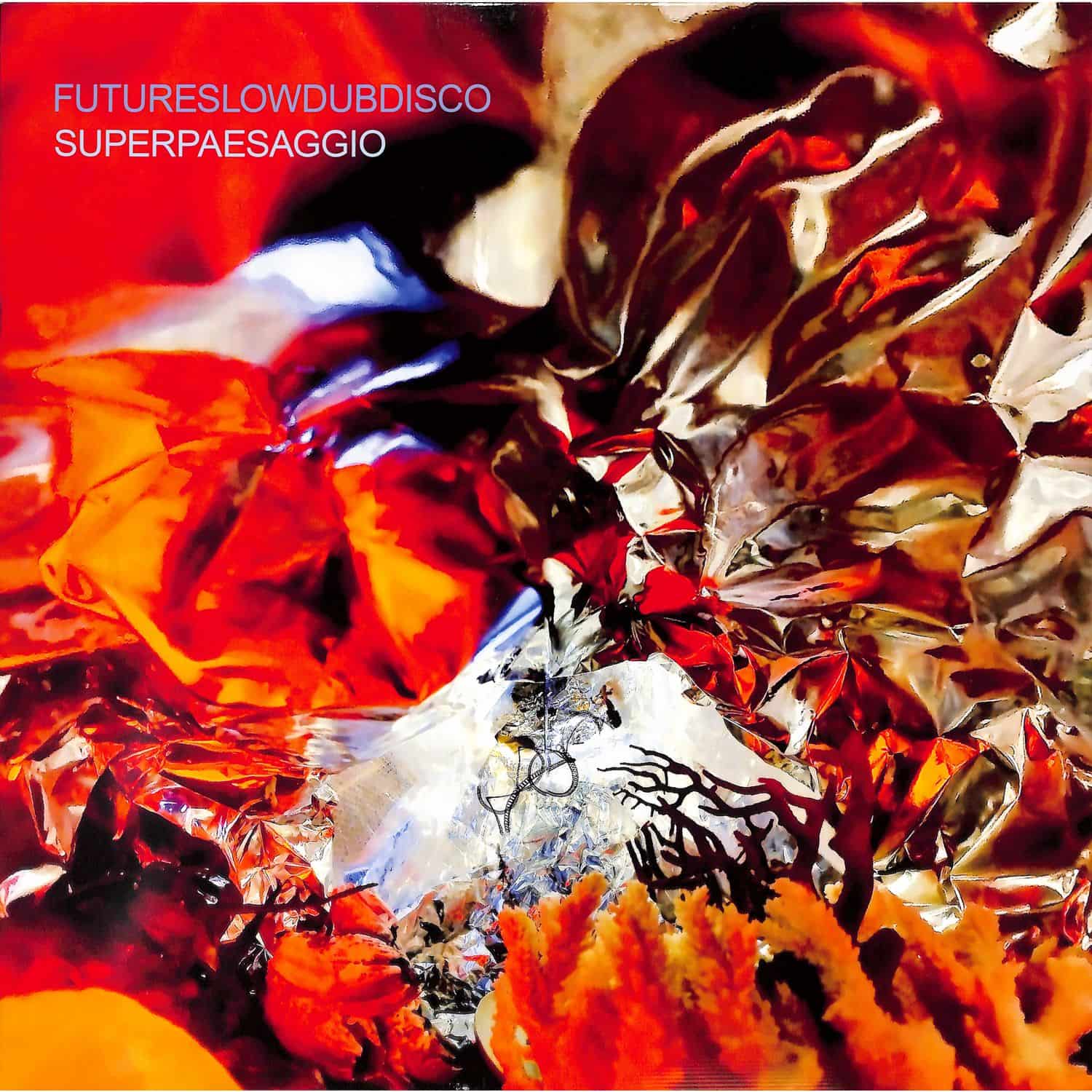 Futureslowdubdisco - SUPERPAESAGGIO