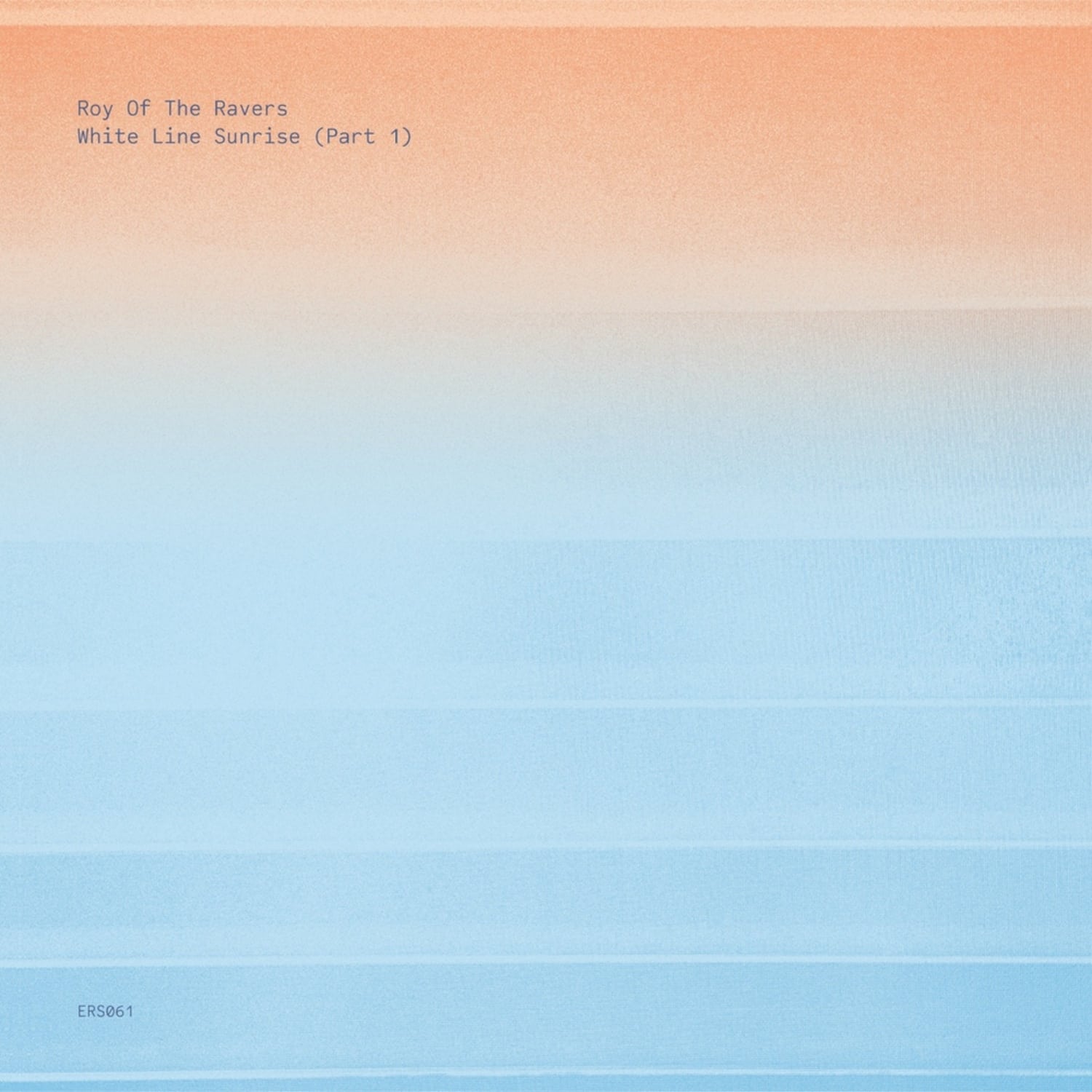 Roy Of The Ravers - WHITE LINE SUNRISE III 