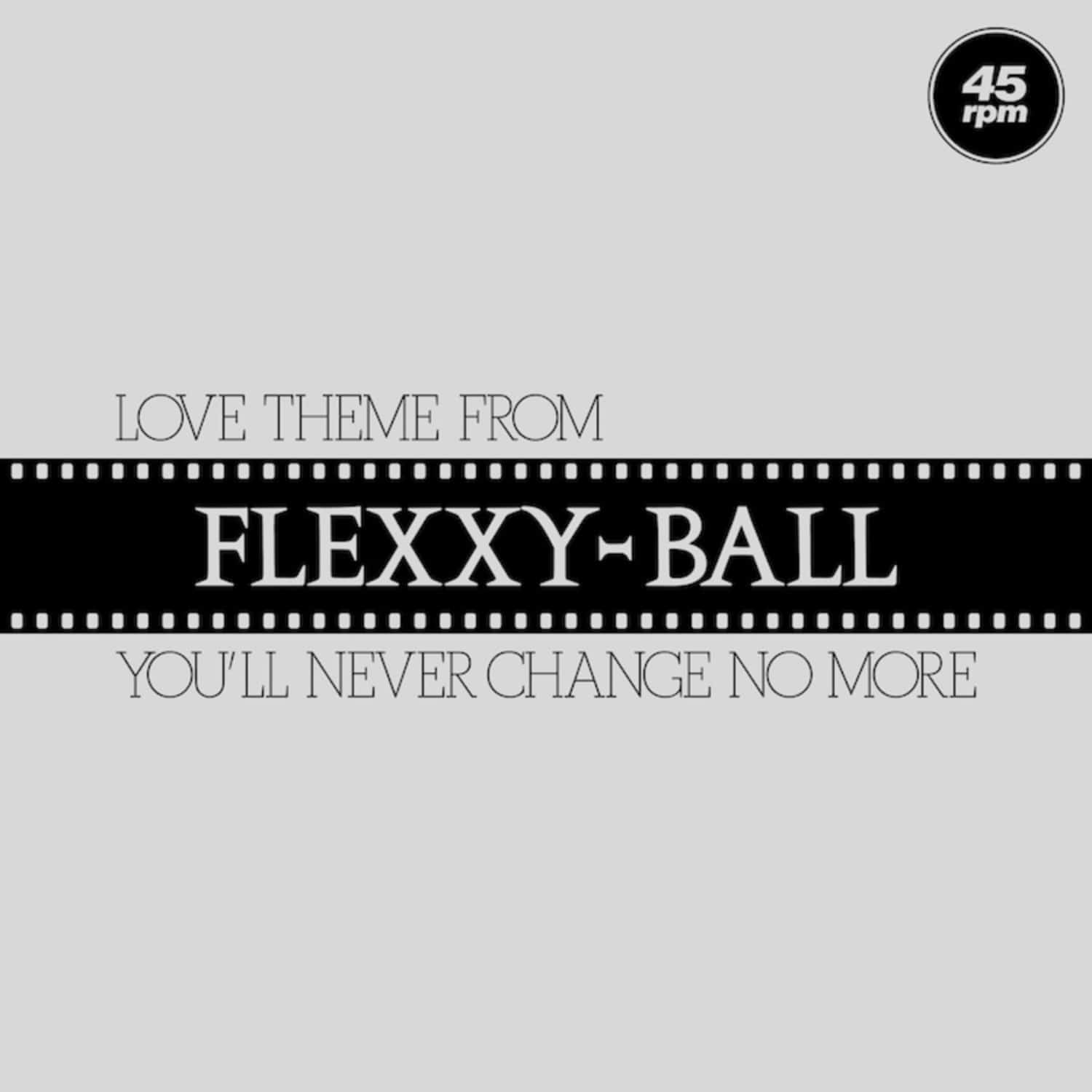 Flexx - LOVE THEM FROM FLEXXY-BALL