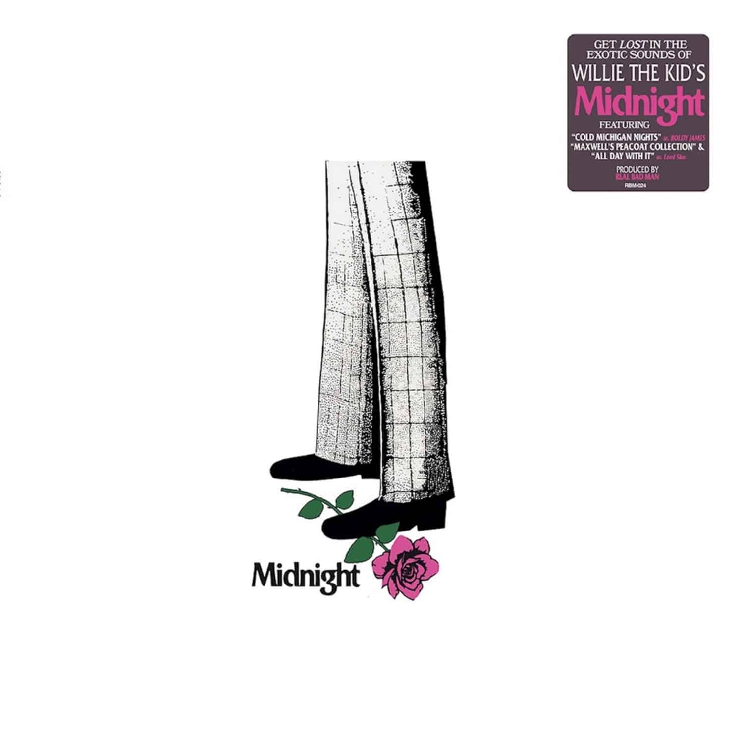Willie The Kid & Real Bad Man - MIDNIGHT 