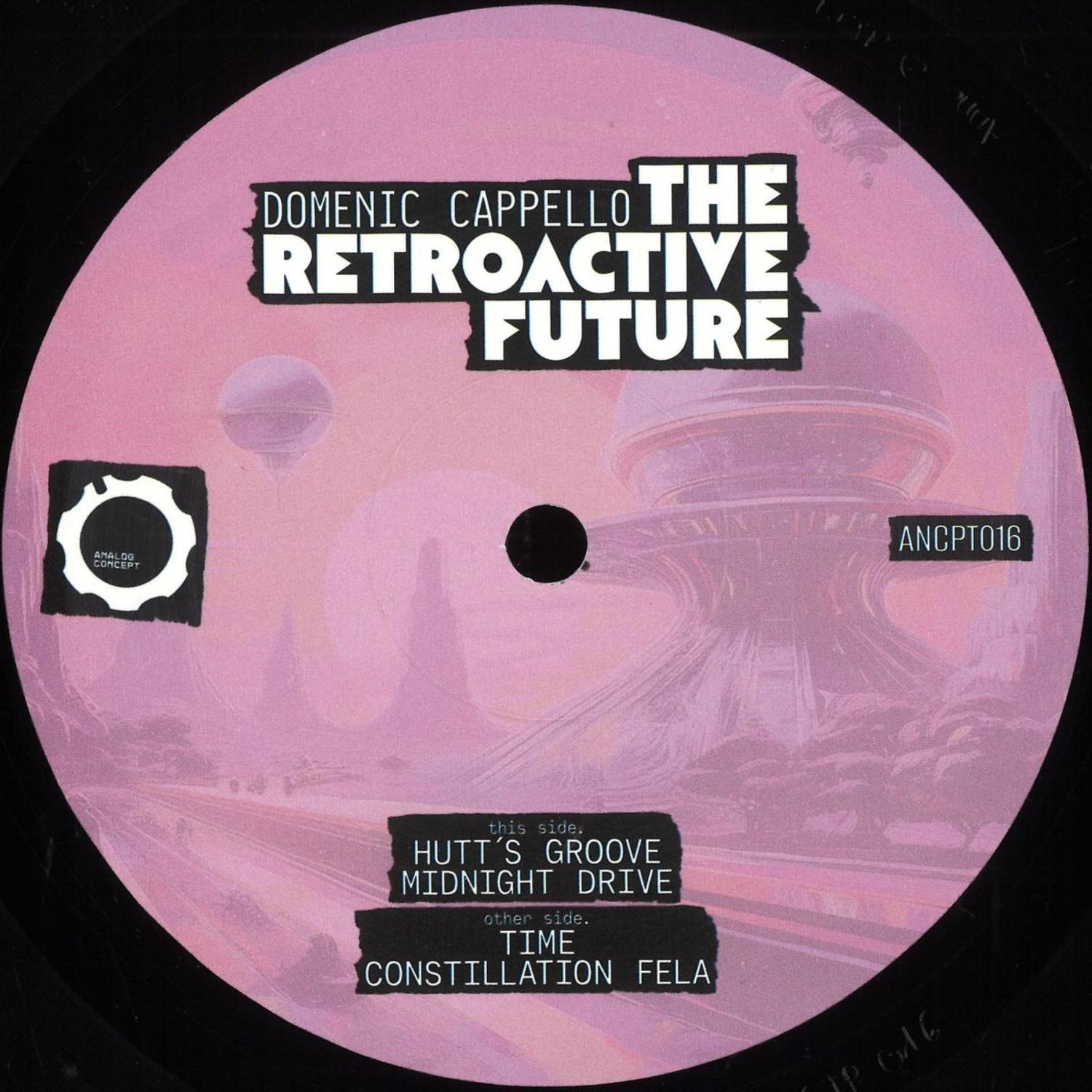 Domenic Cappello - THE RETROACTIVE FUTURE