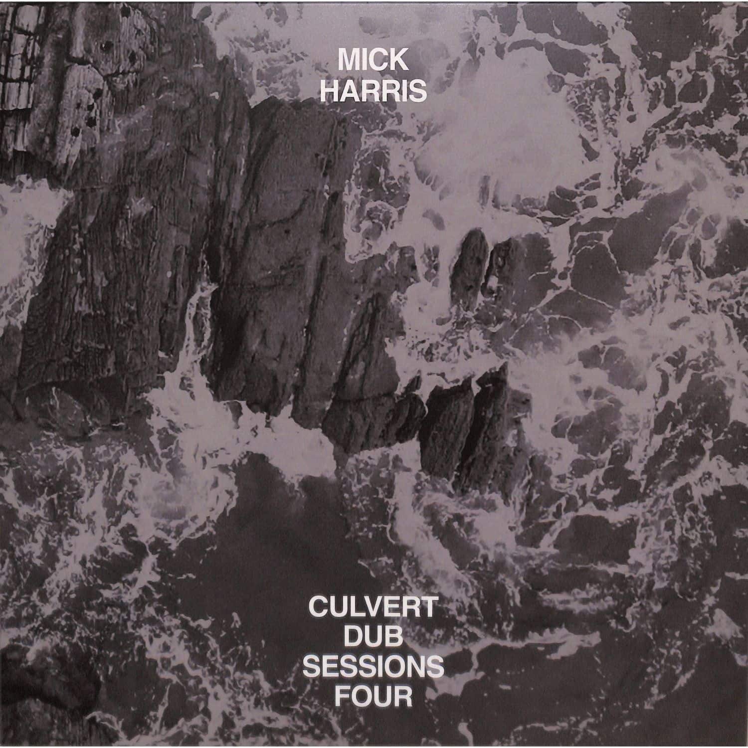 Mick Harris - CULVERT DUB SESSIONS FOUR 