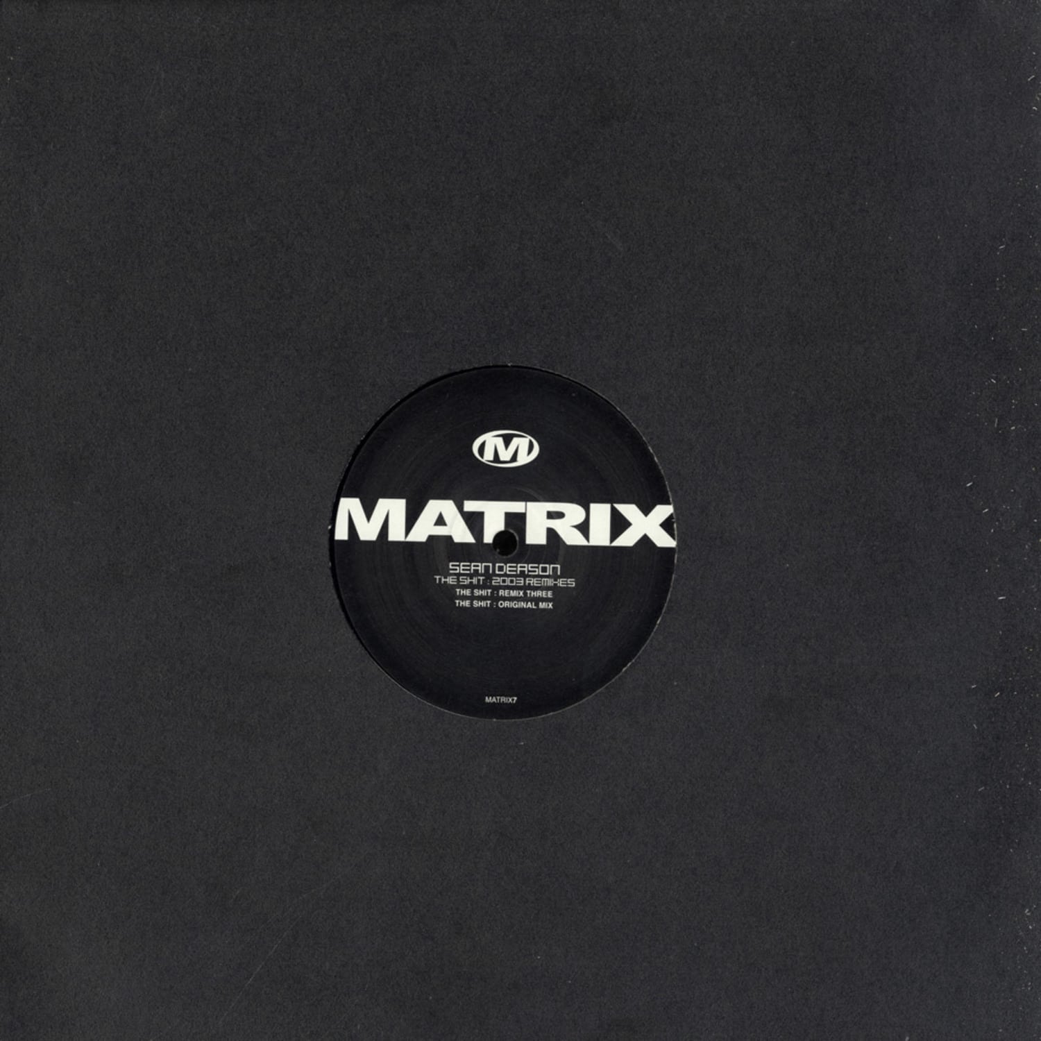 Sean Deason - THE SHIT 2003 Remix