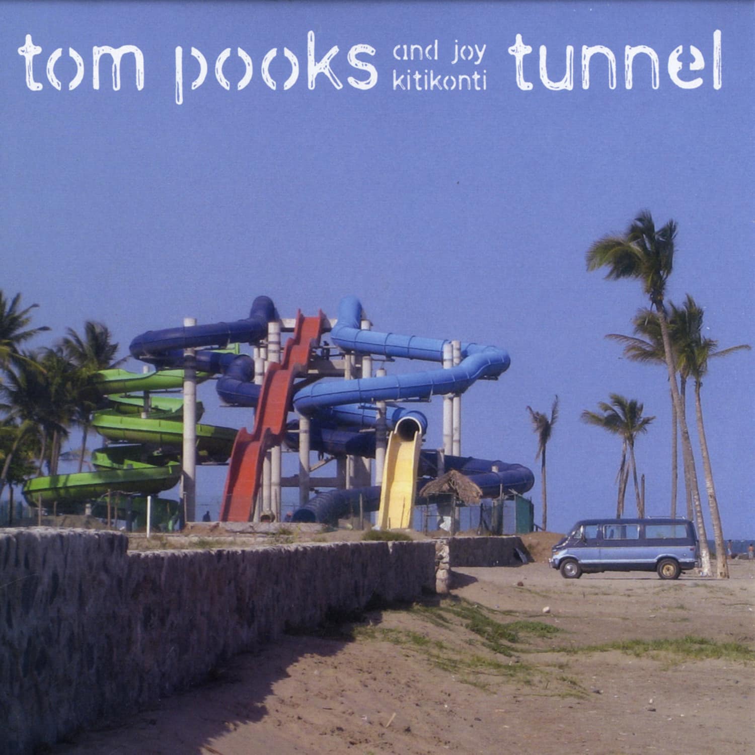 Tom Pooks - TUNNEL