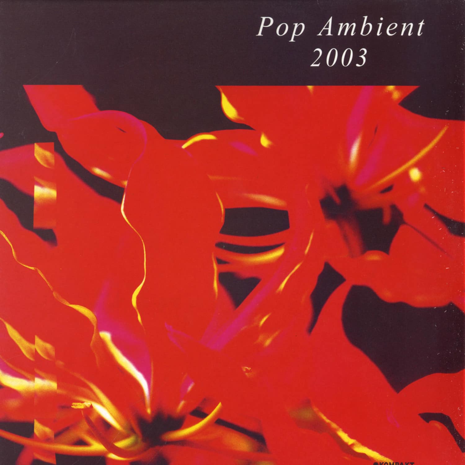 Kompakt - POP AMBIENT 2003