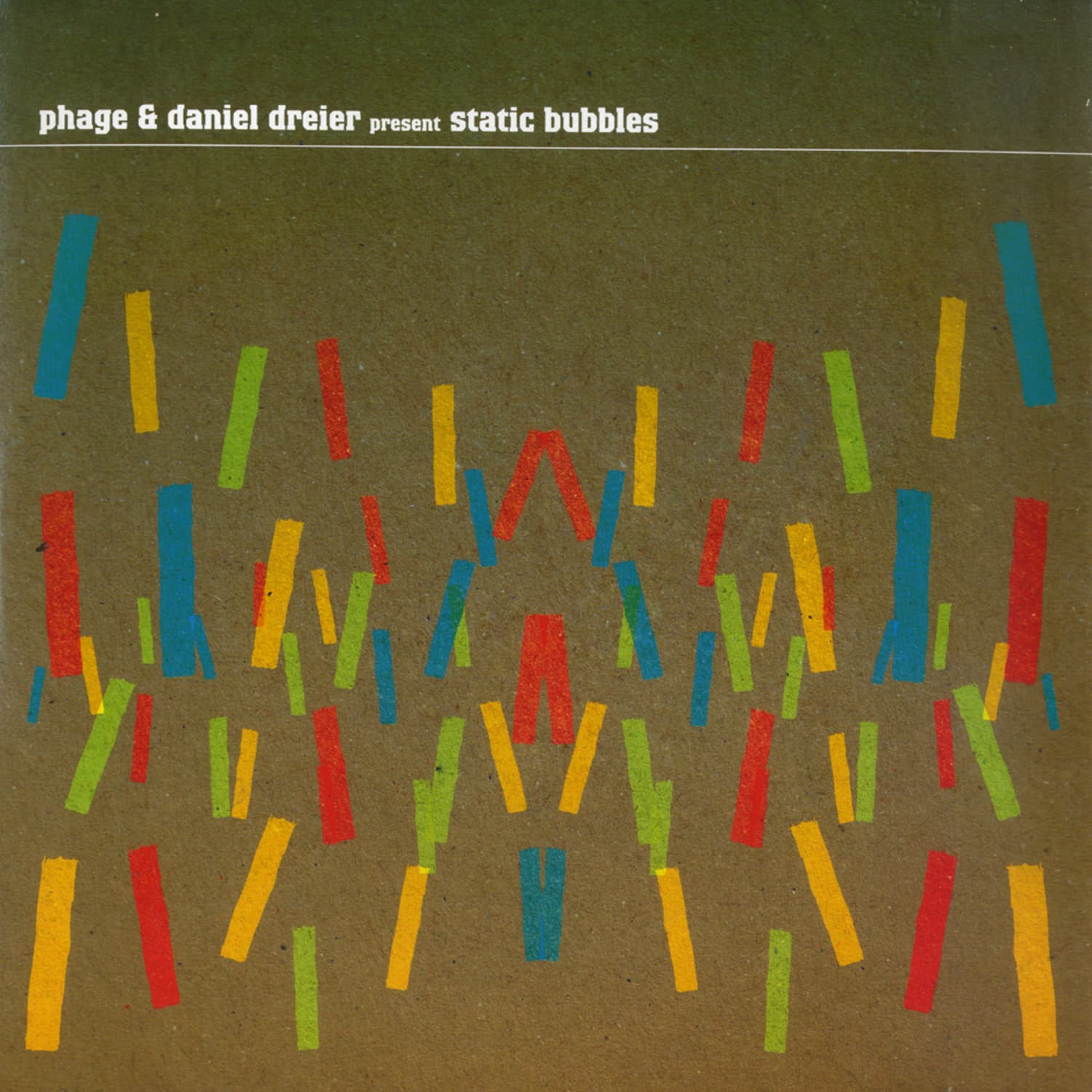 Phage & Daniel Dreier - STATIC BUBBLES