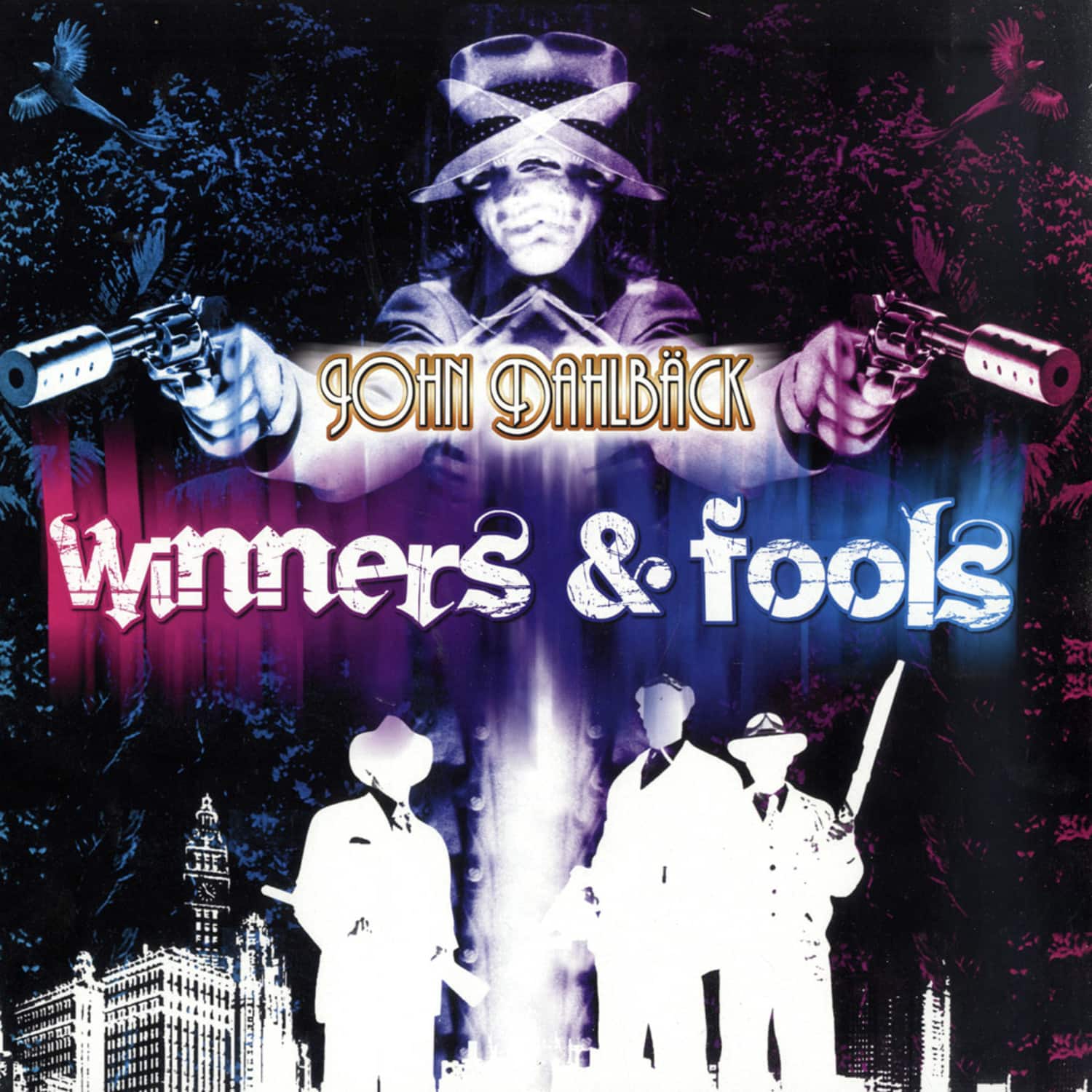 John Dahlback - WINNERS & FOOLS 