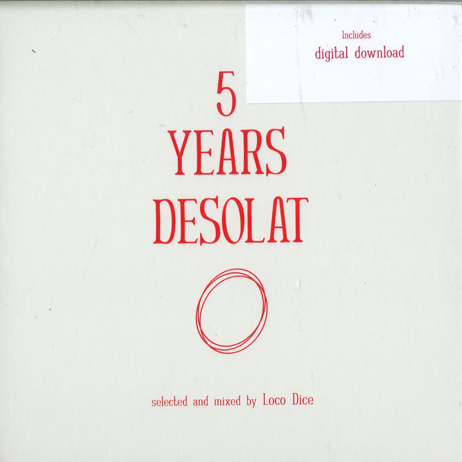 Various Artists mixed by Loco Dice - 5 YEARS DESOLAT 