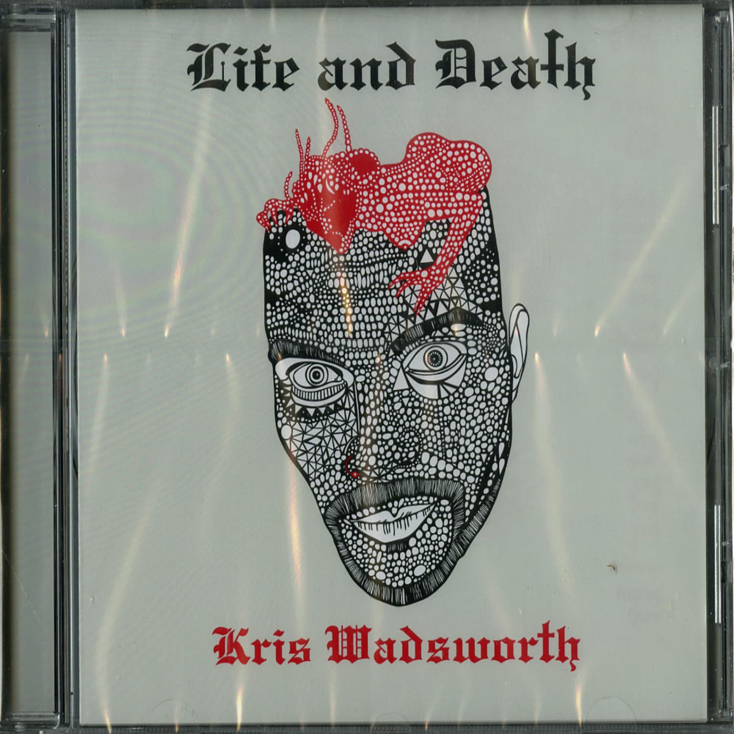 Kris Wadsworth - LIFE AND DEATH 