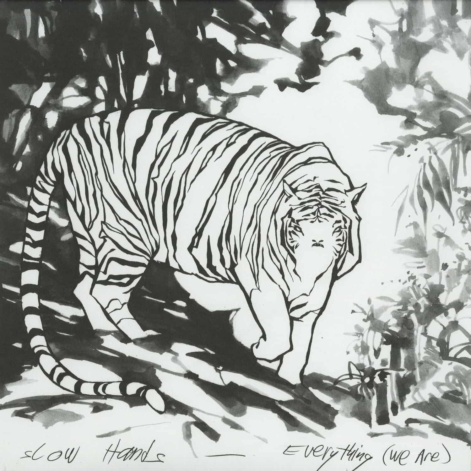 Slow Hands - EVERYTHING