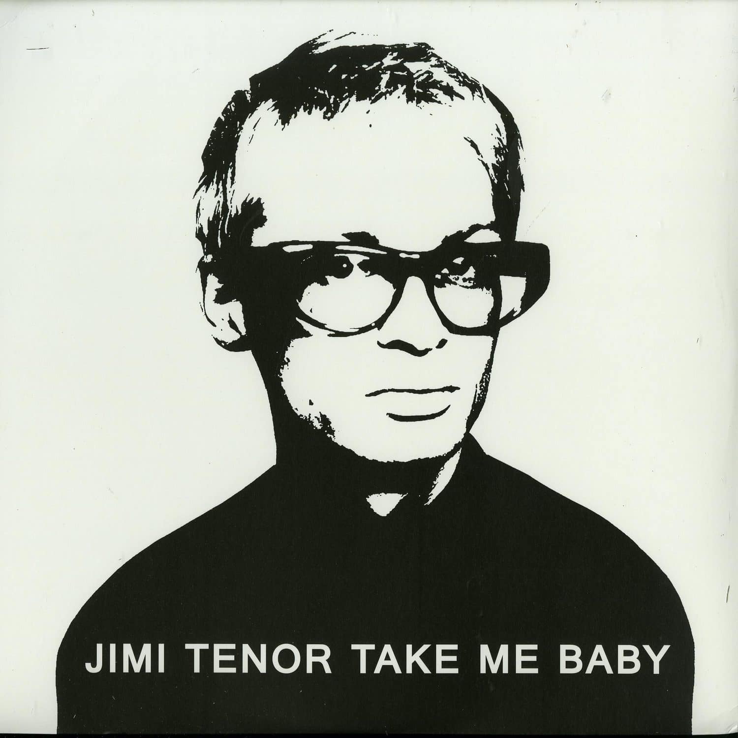 Jimi Tenor - TAKE ME BABY