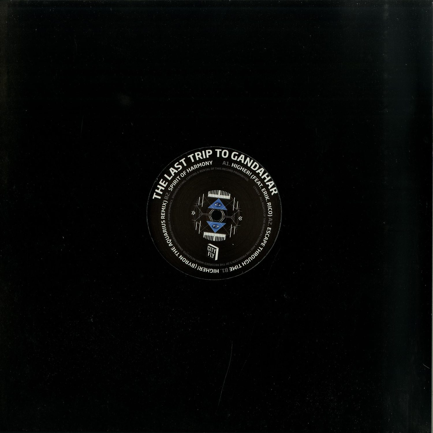 The Last Trip to Gandahar fest Erik Rico - HIGHER! EP W/ BYRON THE AQUARIUS REMIX