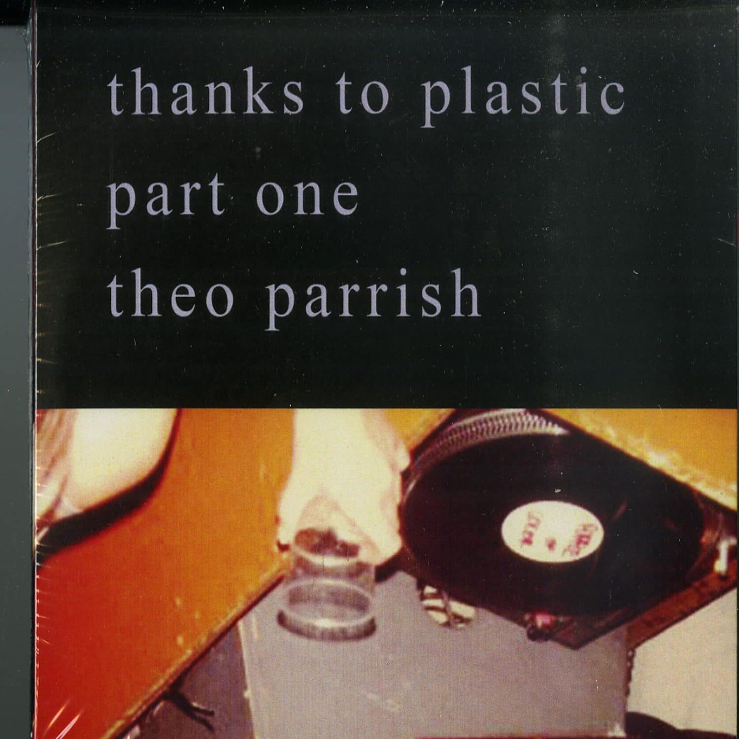 Theo Parrish - THANKS TO PLASTIC 