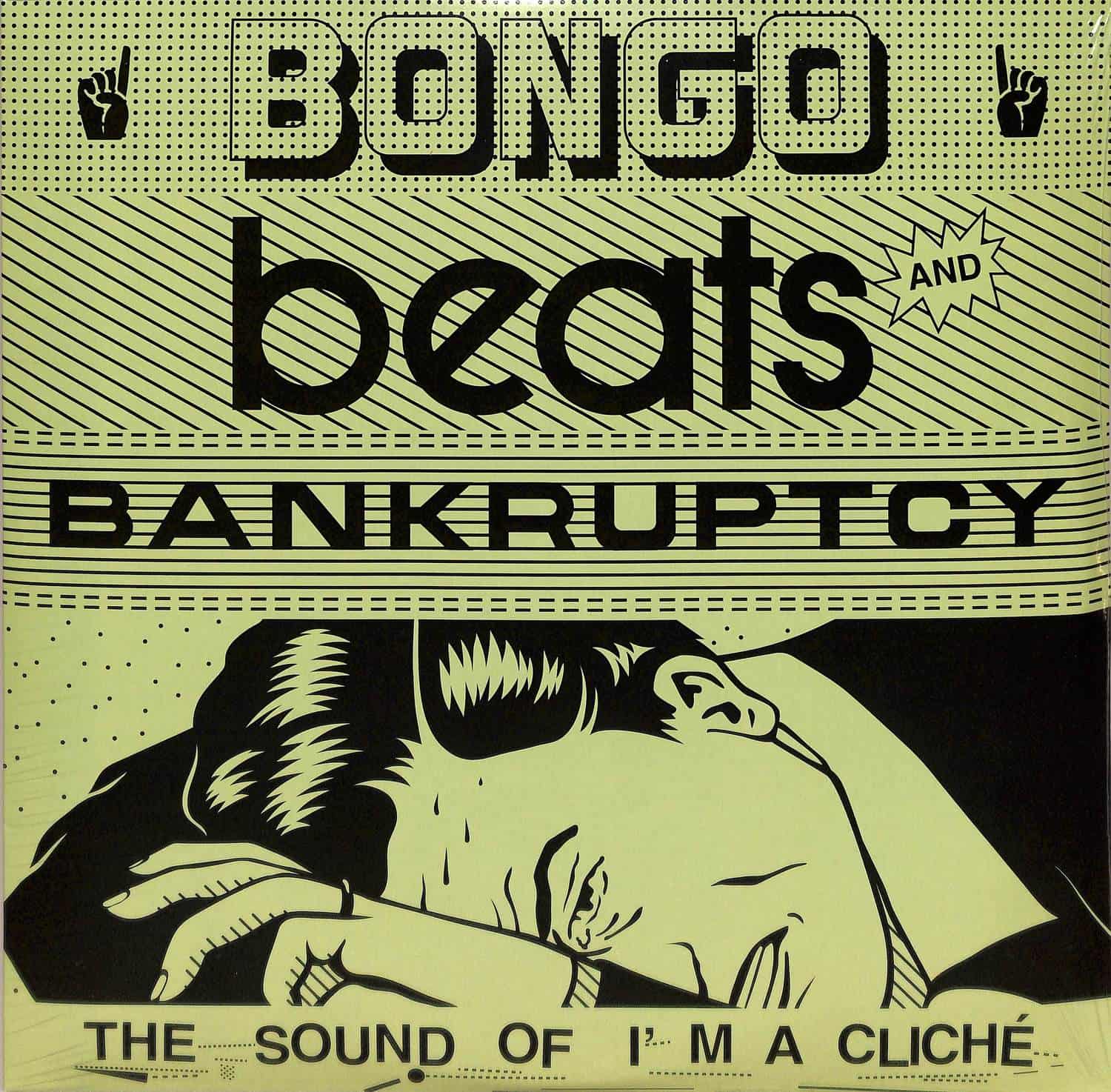 Various Artists - BONGO BEATS AND BANKRUPTCY THE SOUND OF IM A CLICHE 