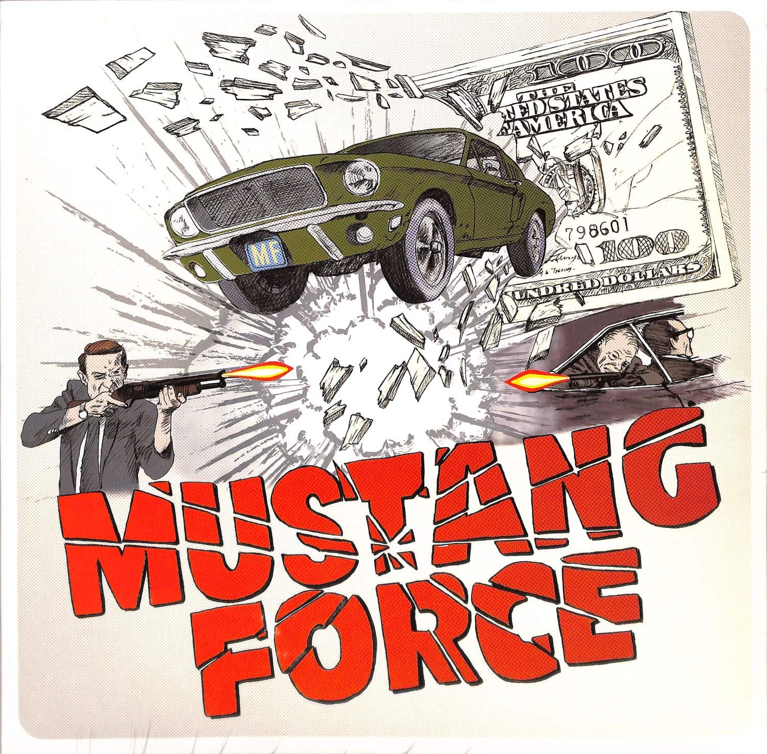 Mustang Force - HOLLYWOOD HUSTLERS