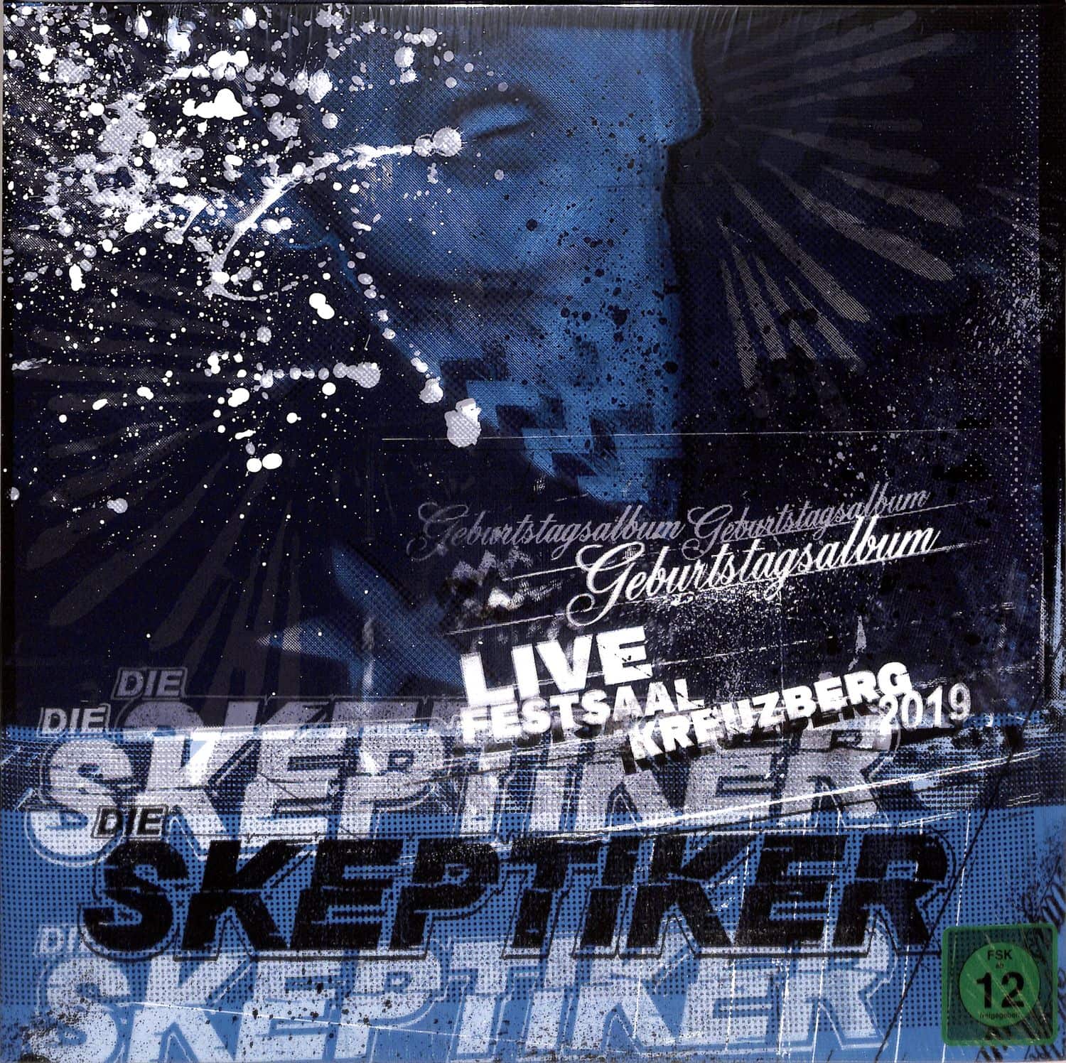Die Skeptiker - GEBURTSTAGSALBUM LIVE FESTSAAL KREUZBERG 2019 