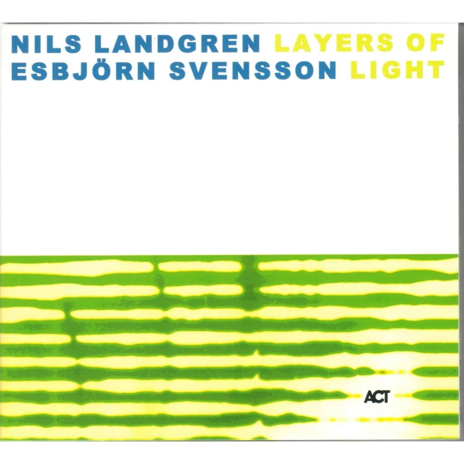 Nils Landgren / ESBJRN SVENSSON - LAYERS OF LIGHT