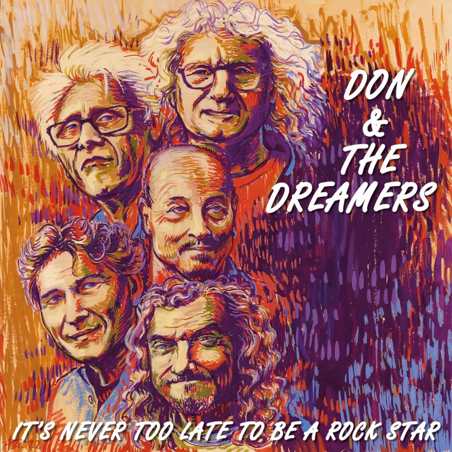 Don & The Dreamers - IT S NEVER TOO LATE TO BE A ROCKSTAR 