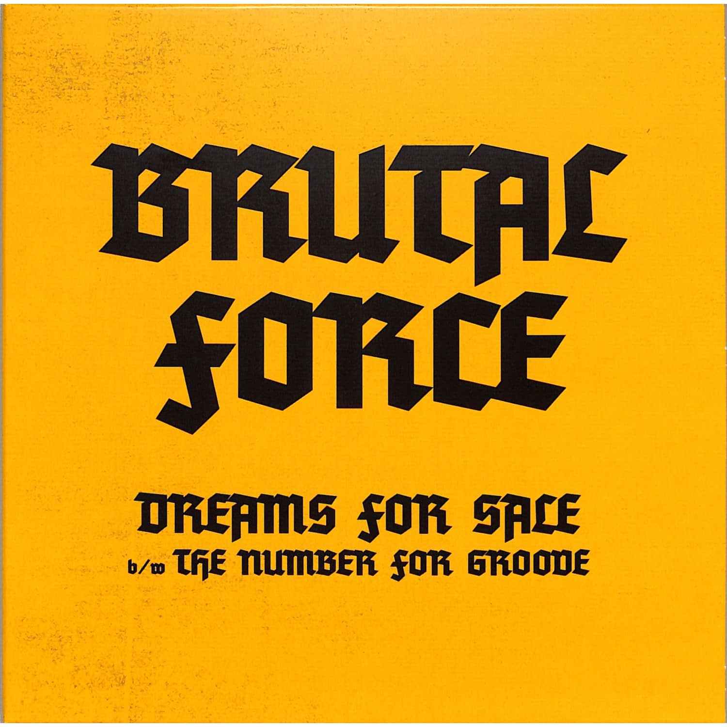 Brutal Force - DREAMS FOR SALE 