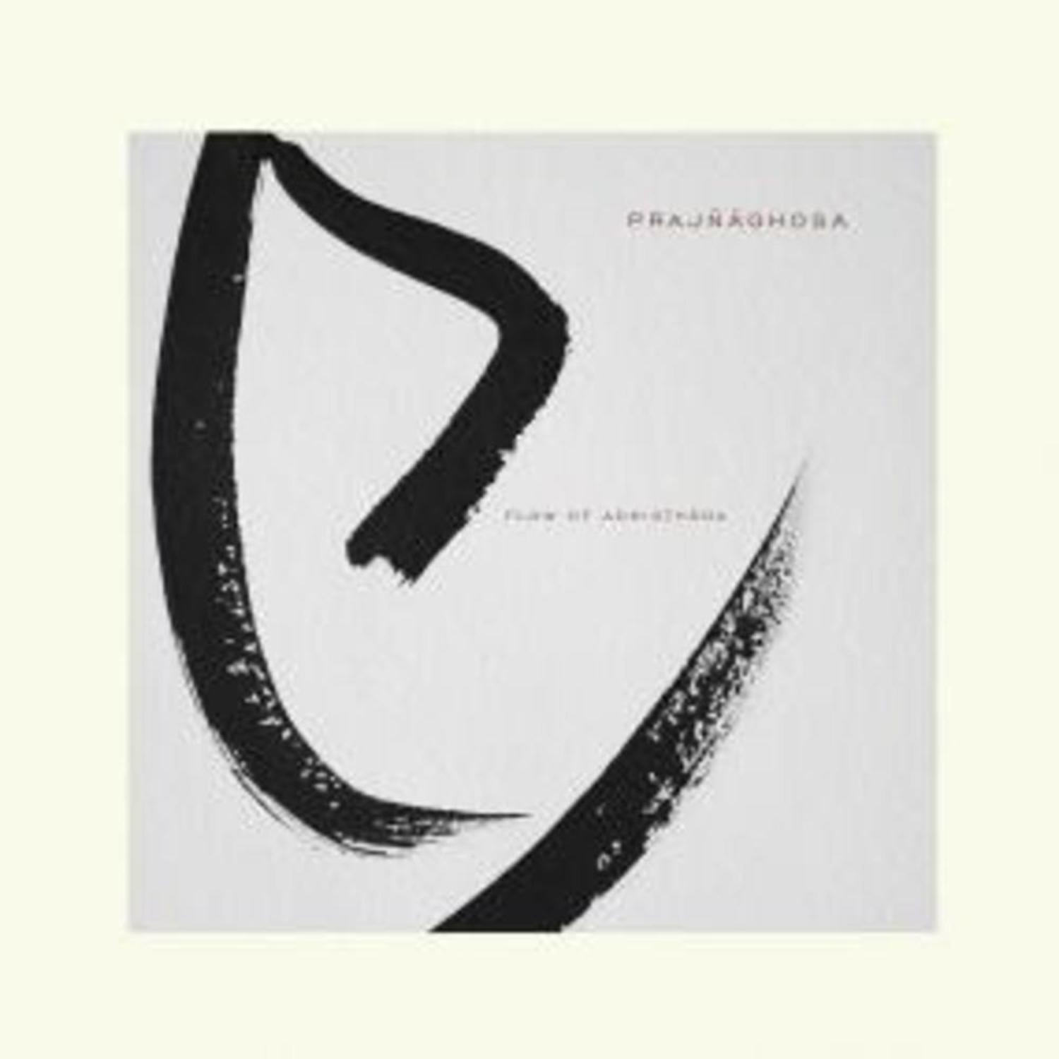 Prajnaghosa - FLOW OF ADHISTHANA 