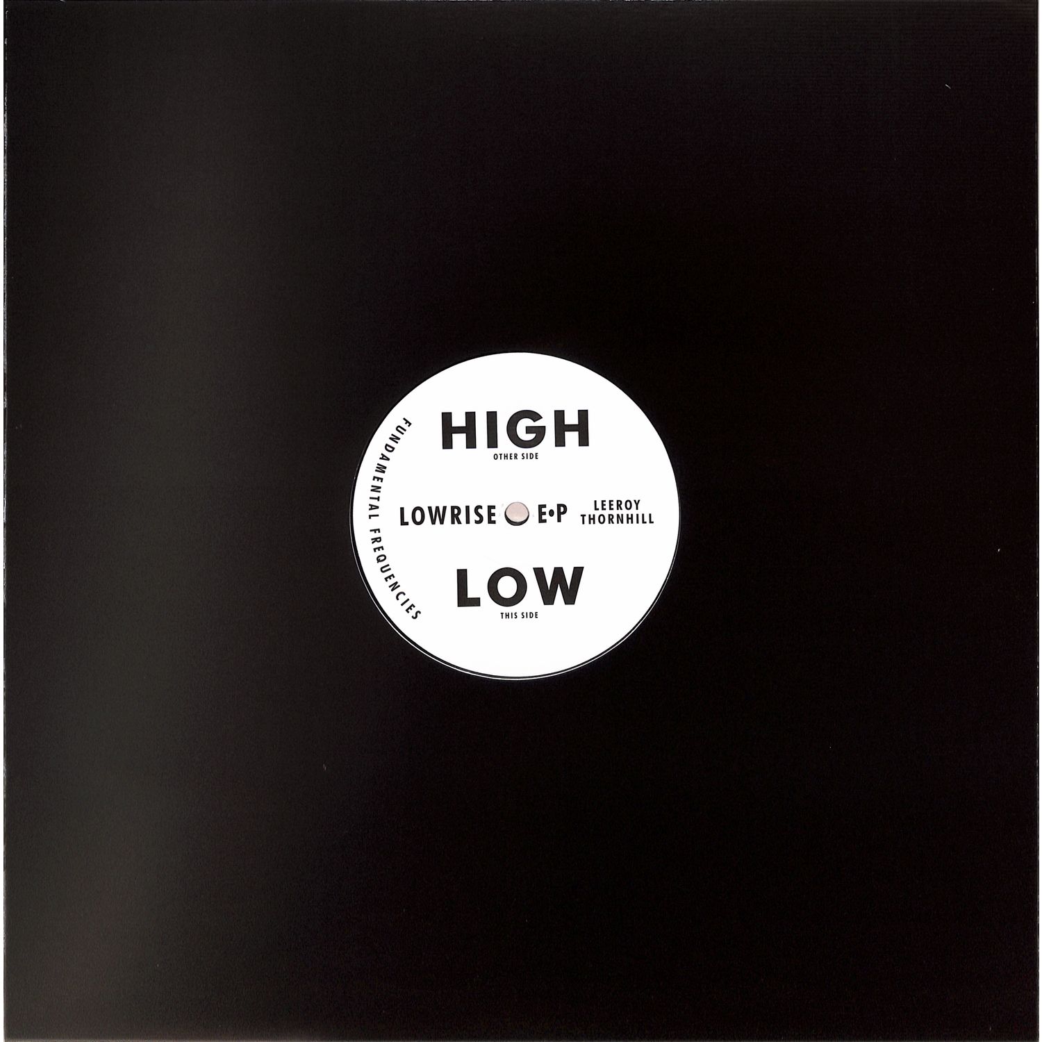 Leeroy Thornhill - LOWRISE EP