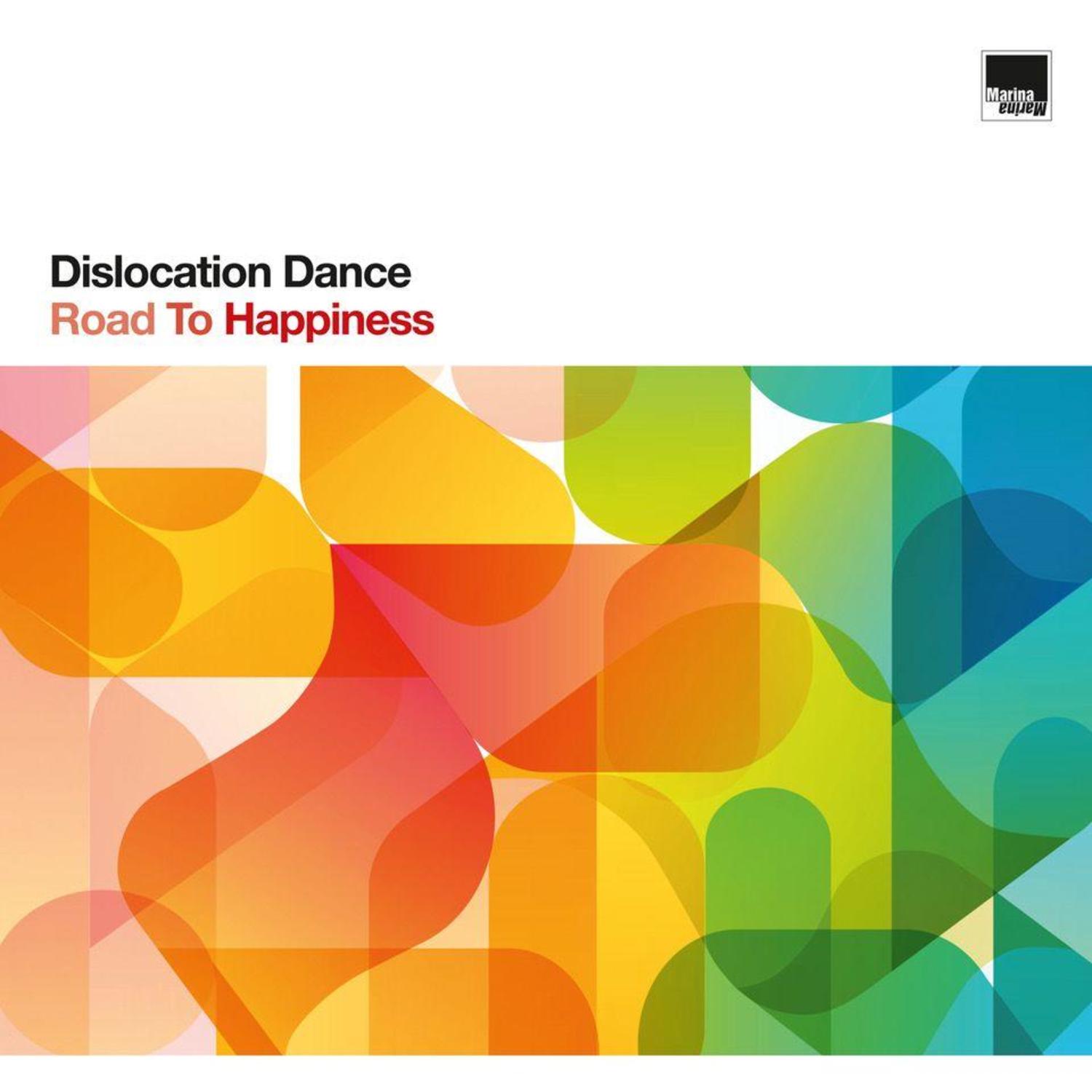 Dislocation Dance - ROAD TO HAPPINESS 