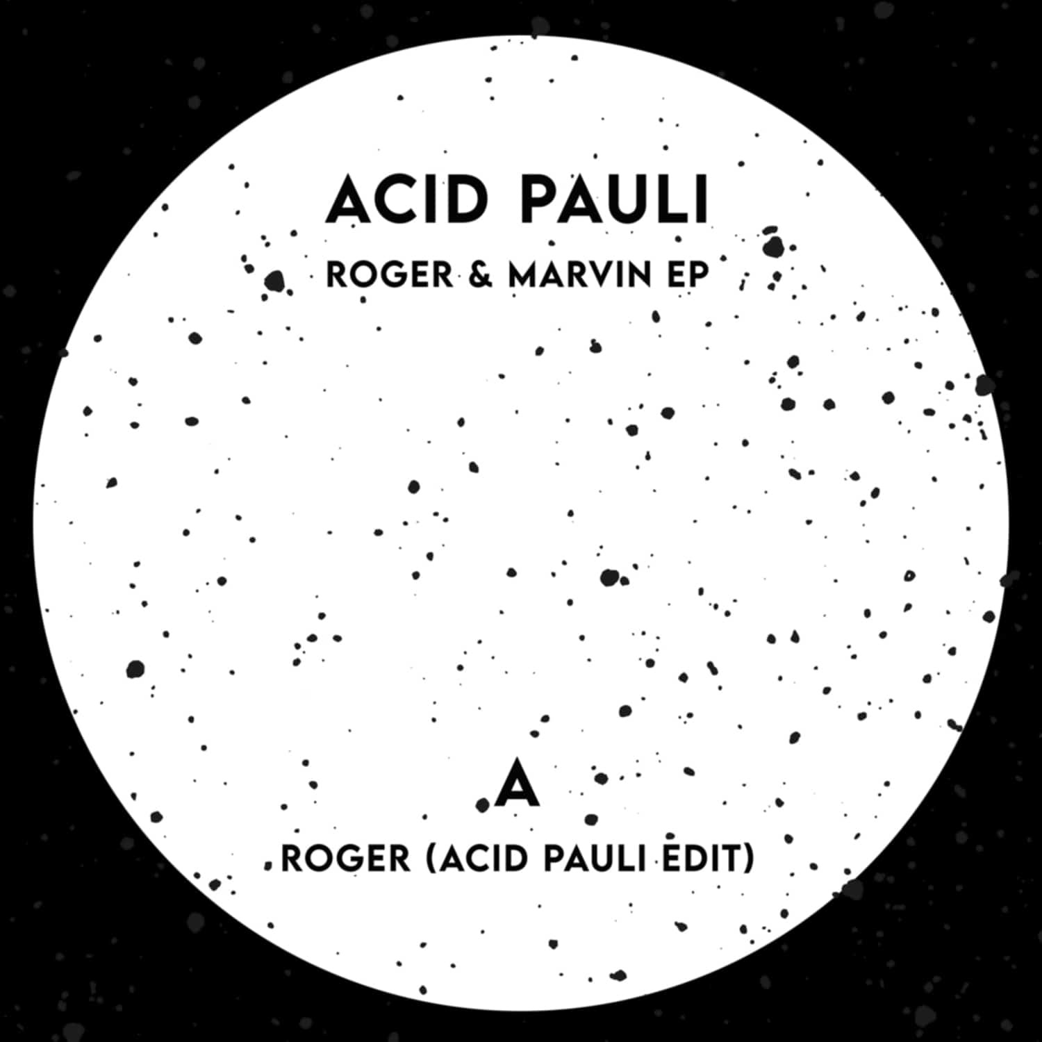 Acid Pauli - ROGER & MARVIN EP 